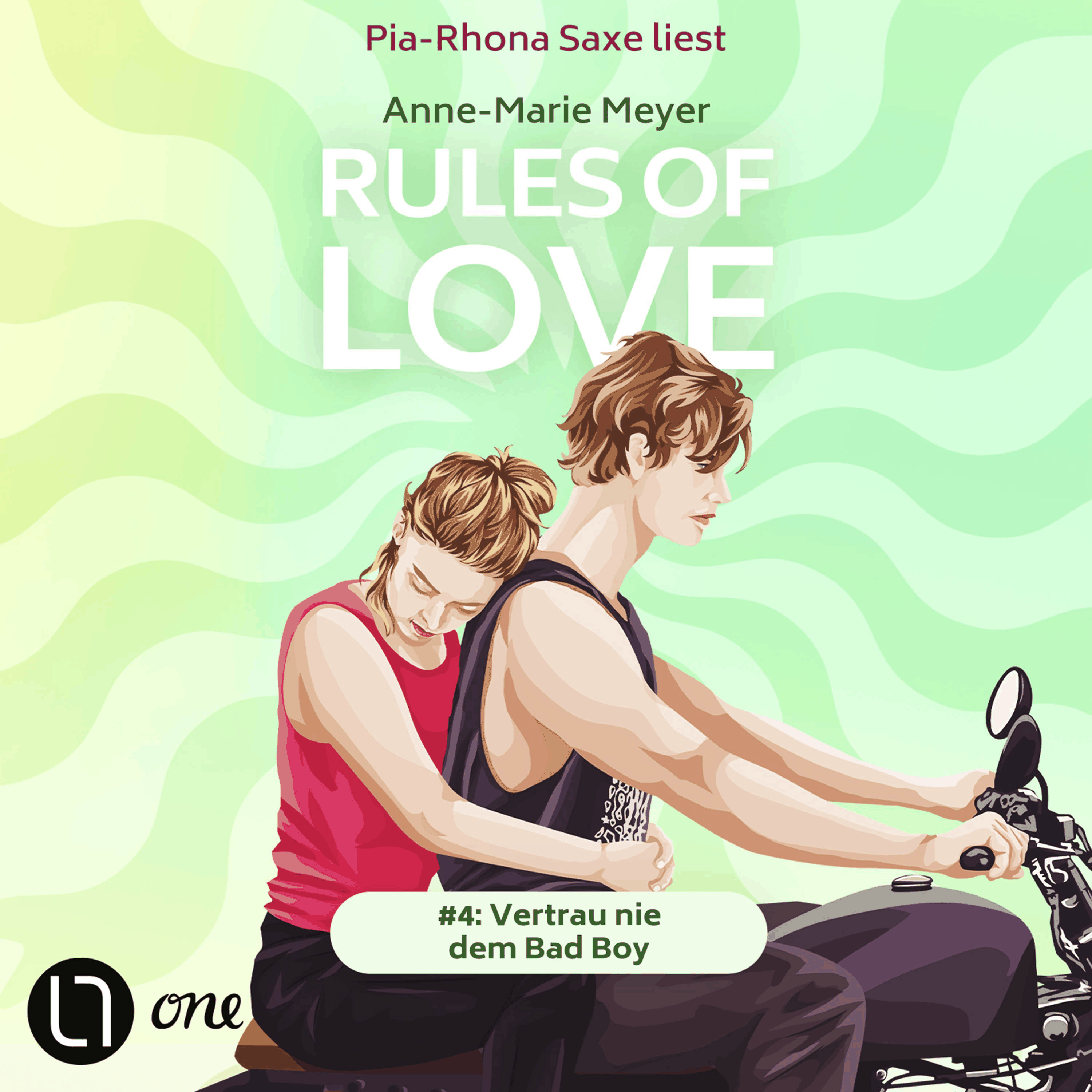 Rules of Love #4: Vertrau nie dem Bad Boy - Rules of Love, Teil 4