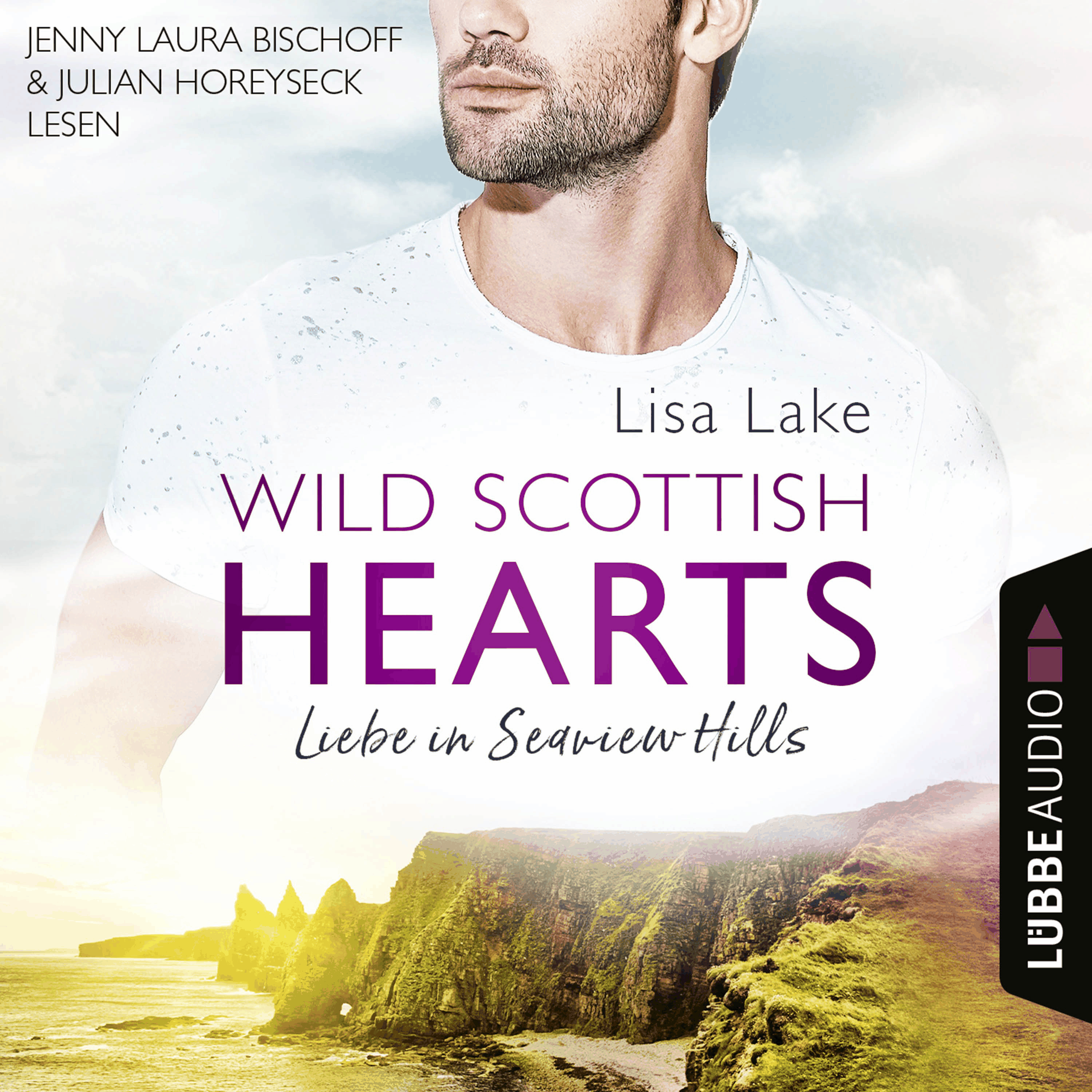 Liebe in Seaview Hills - Wild Scottish Hearts, Teil 1
