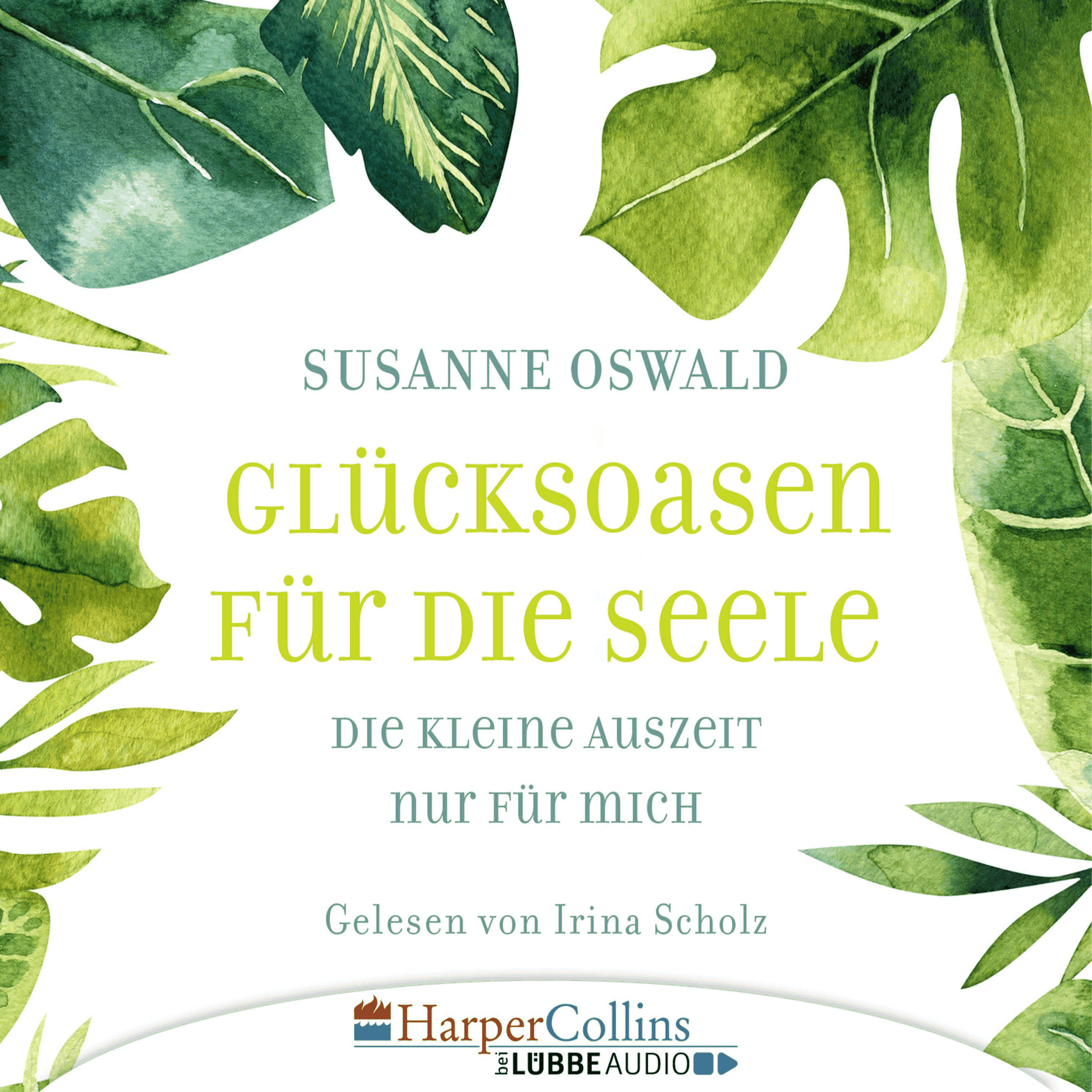 Glücksoasen - Die kleine Auszeit nur für mich