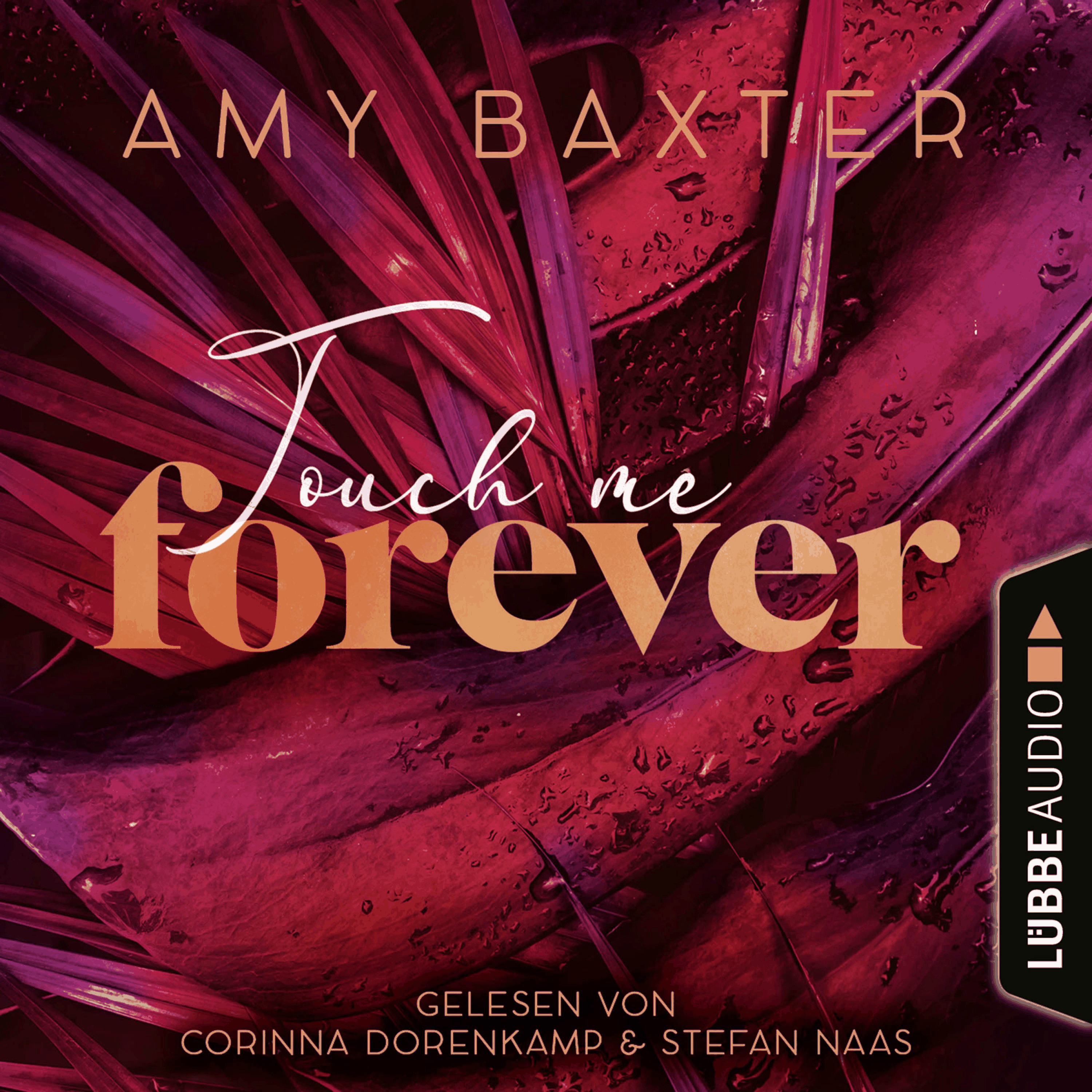 Touch me forever - Now and Forever-Reihe, Teil 3