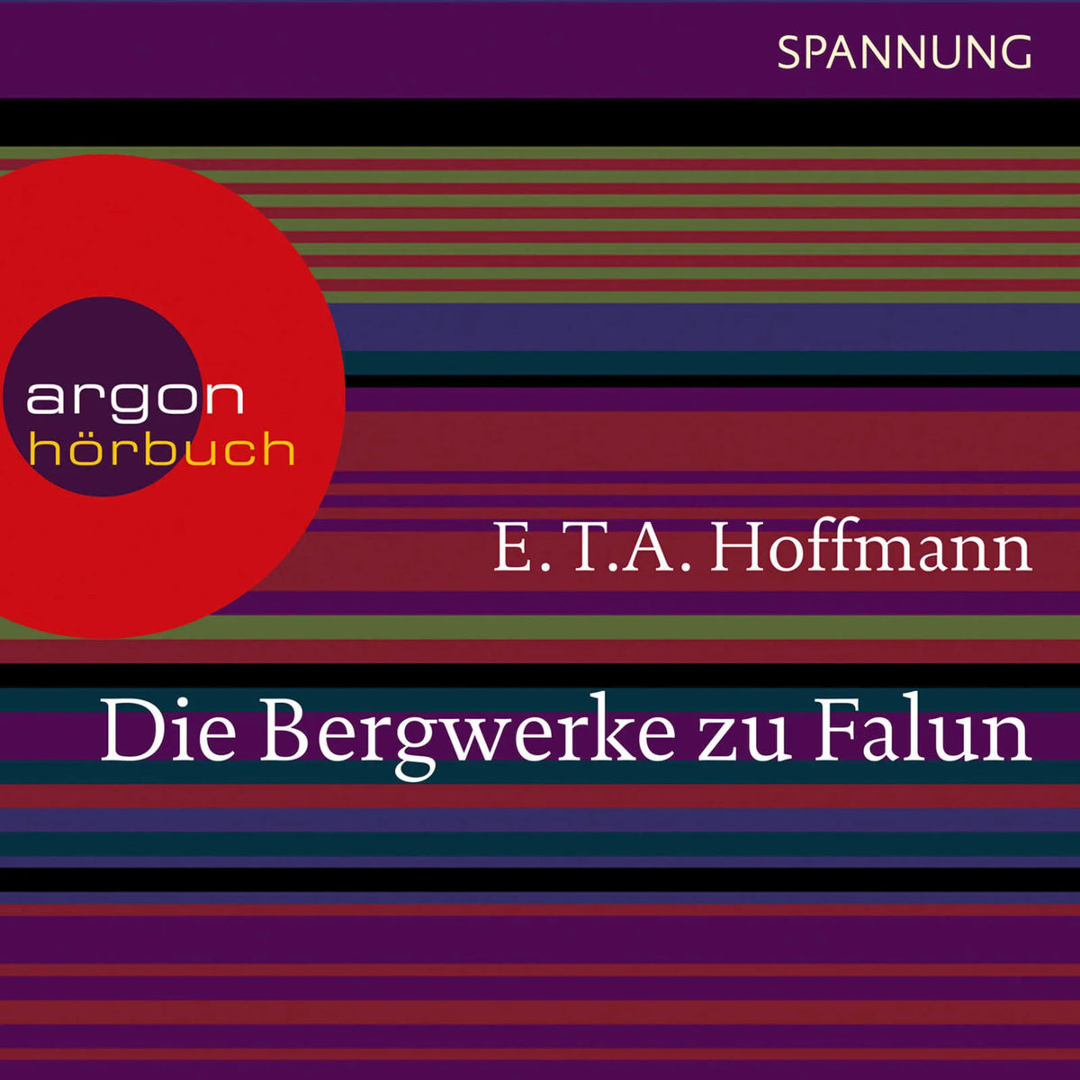 Die Bergwerke zu Falun (Ungekürzte Lesung)