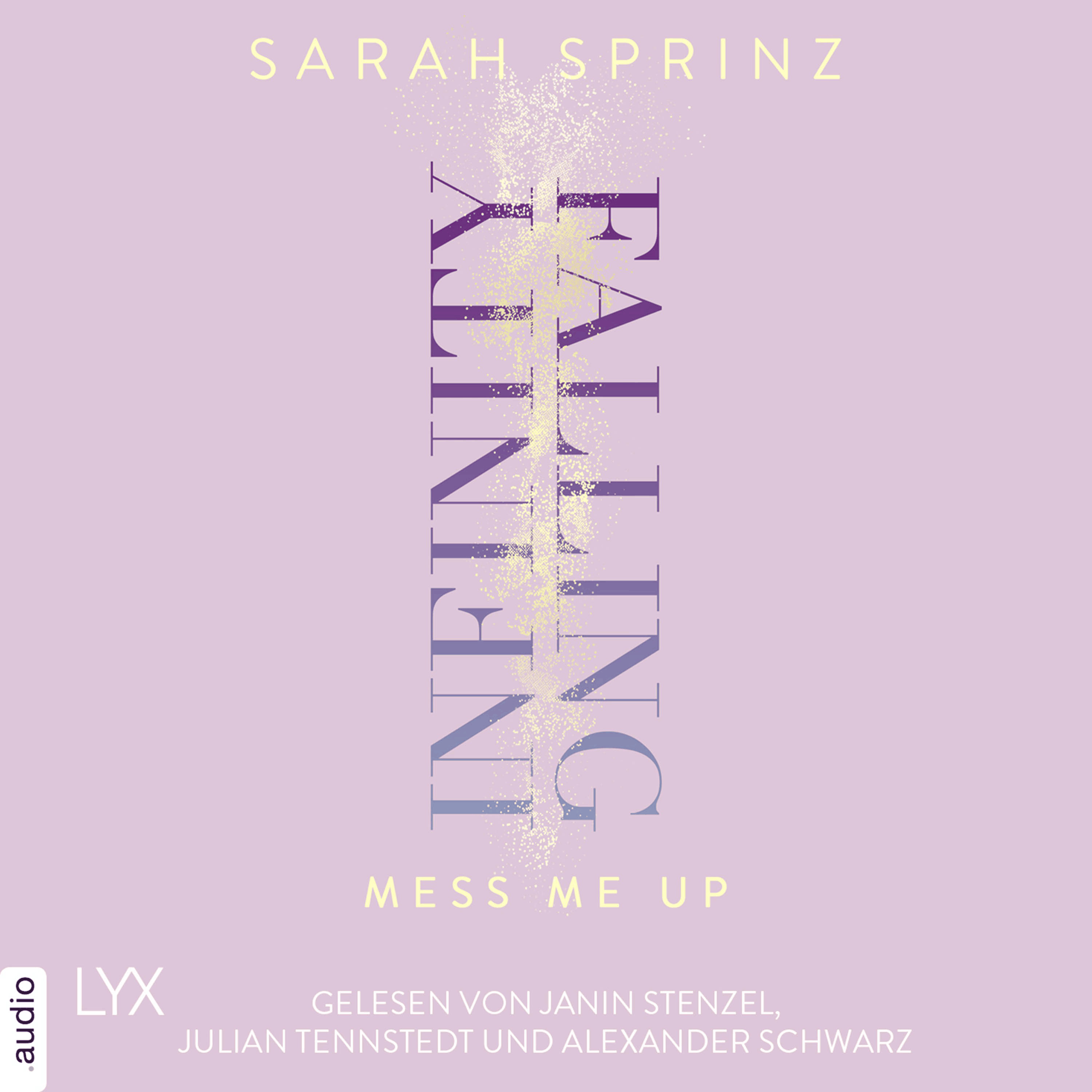 Infinity Falling - Mess Me Up - Infinity-Reihe, Teil 1