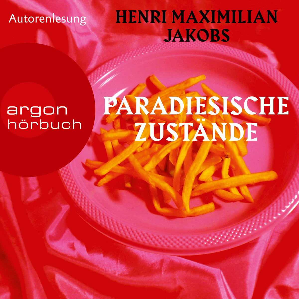 Paradiesische Zustände - Roman (Ungekürzte Lesung)