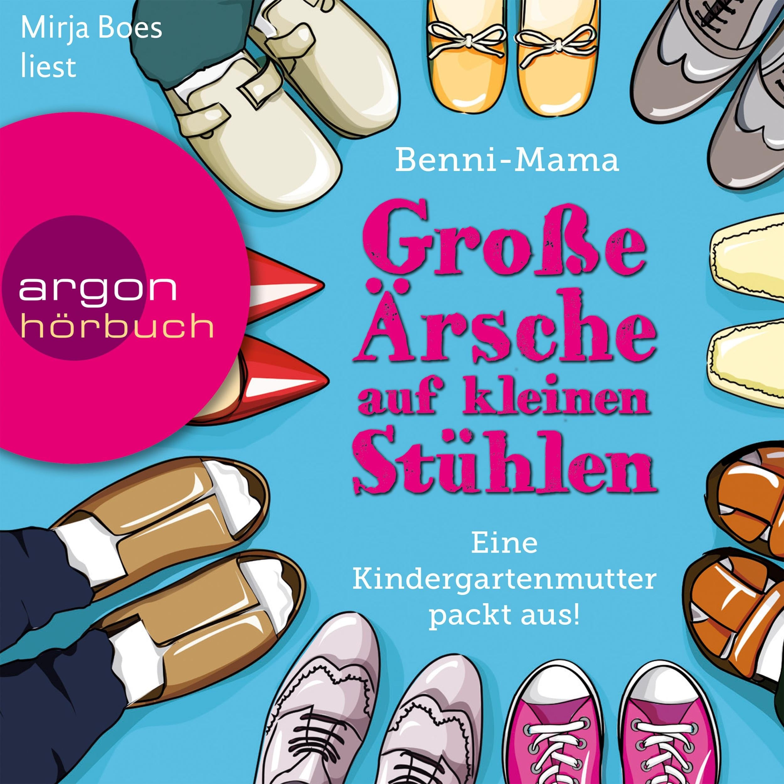 Große Ärsche auf kleinen Stühlen - Eine Kindergartenmutter packt aus! (Gekürzte Fassung)