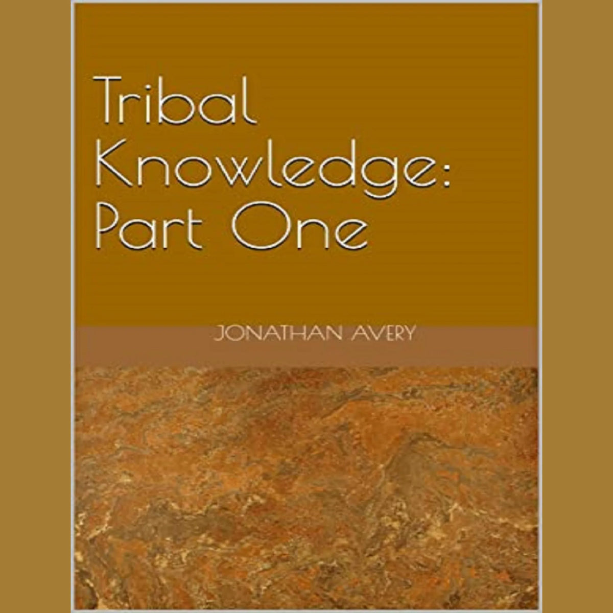 Tribal Knowledge: Part One