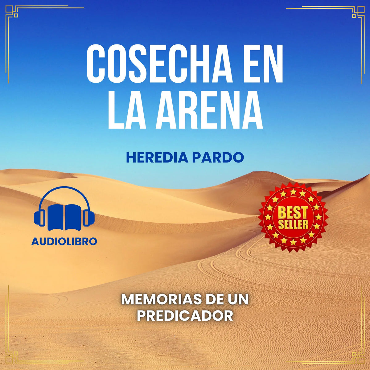 COSECHA EN LA ARENA