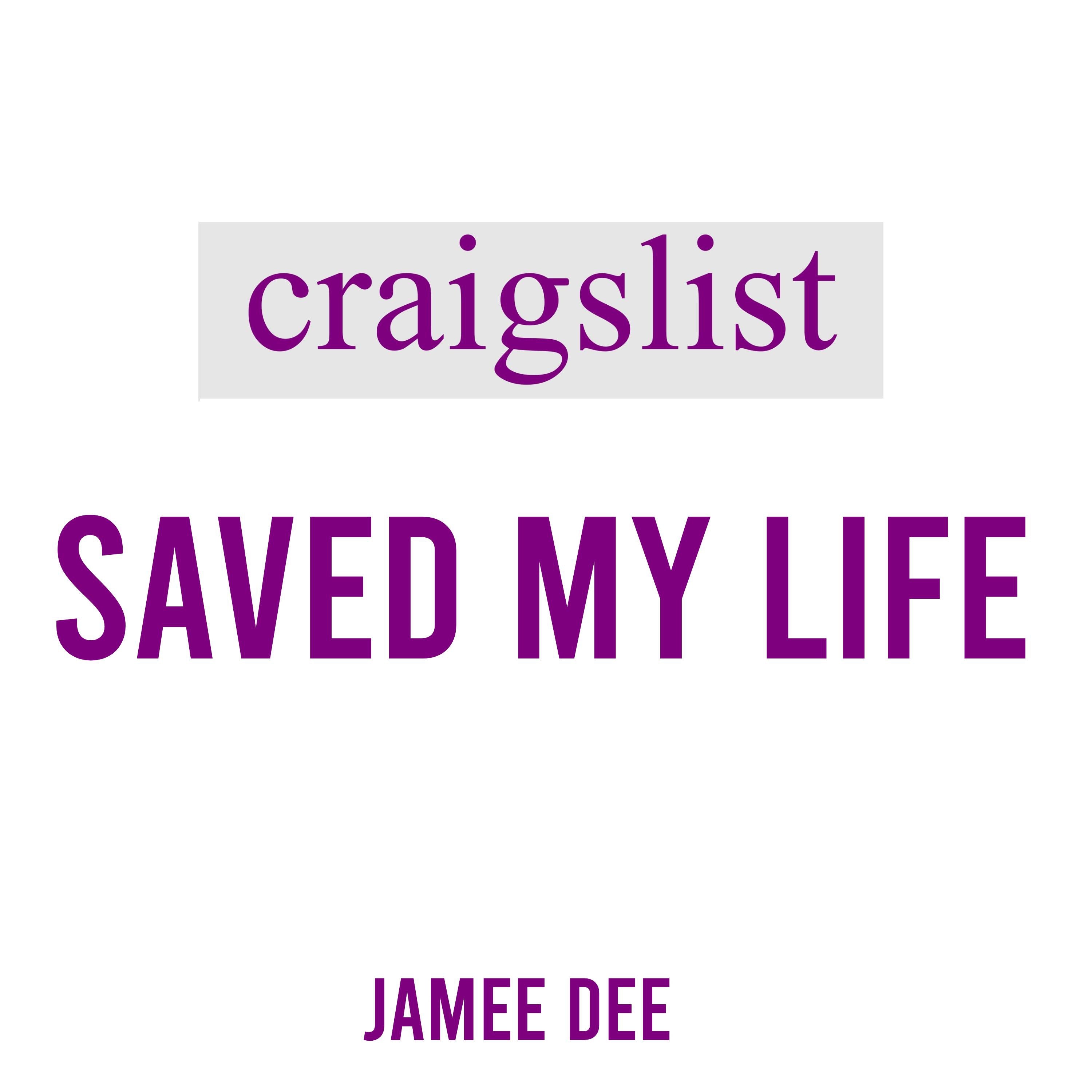 Craigslist Saved My Life