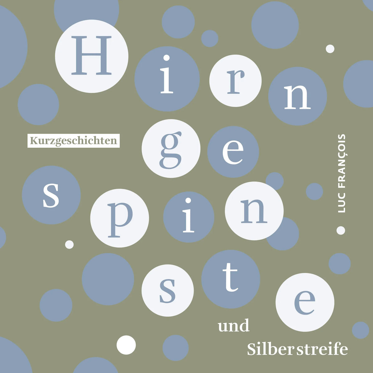 Hirngespinste und Silberstreife