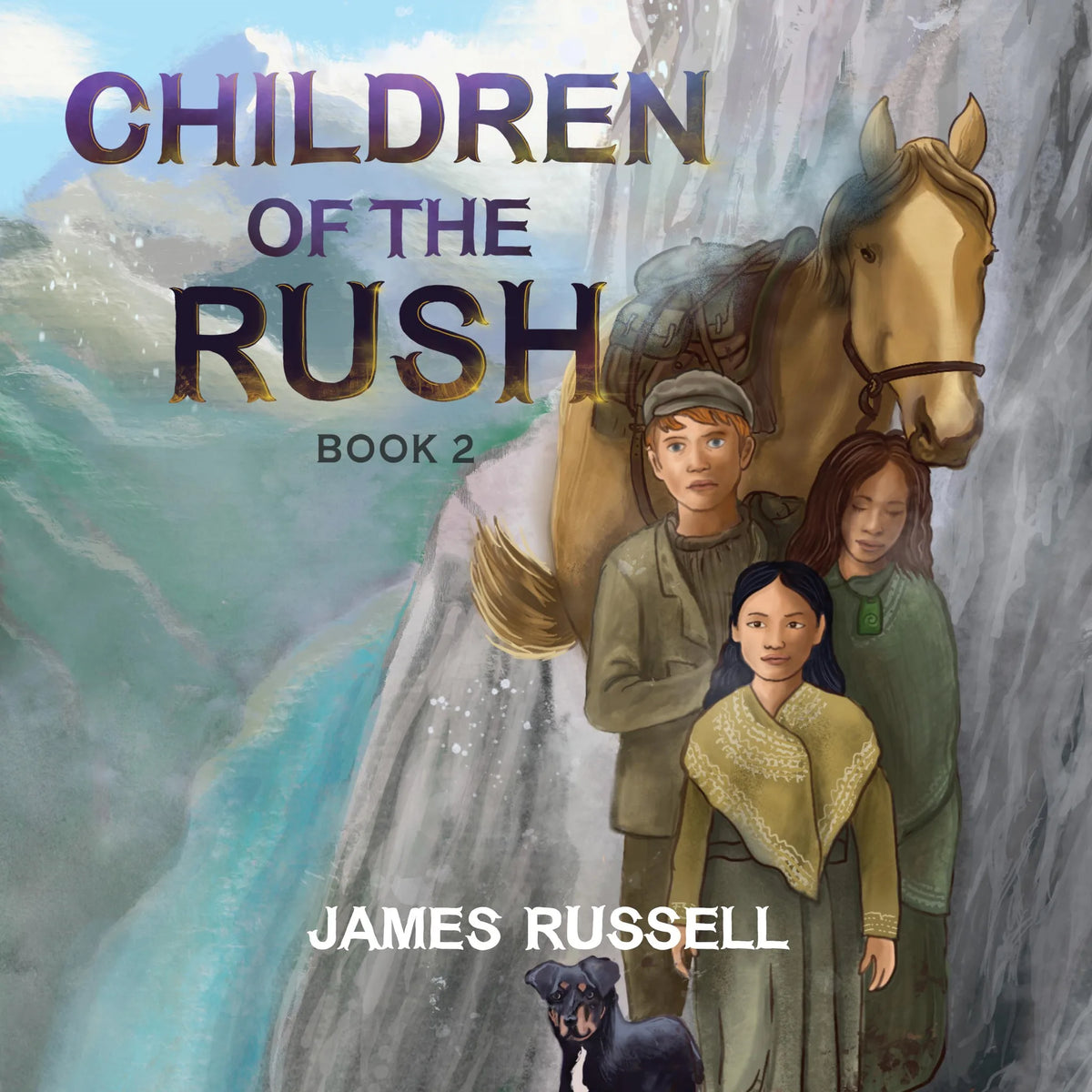 Children of the Rush - Book Two
