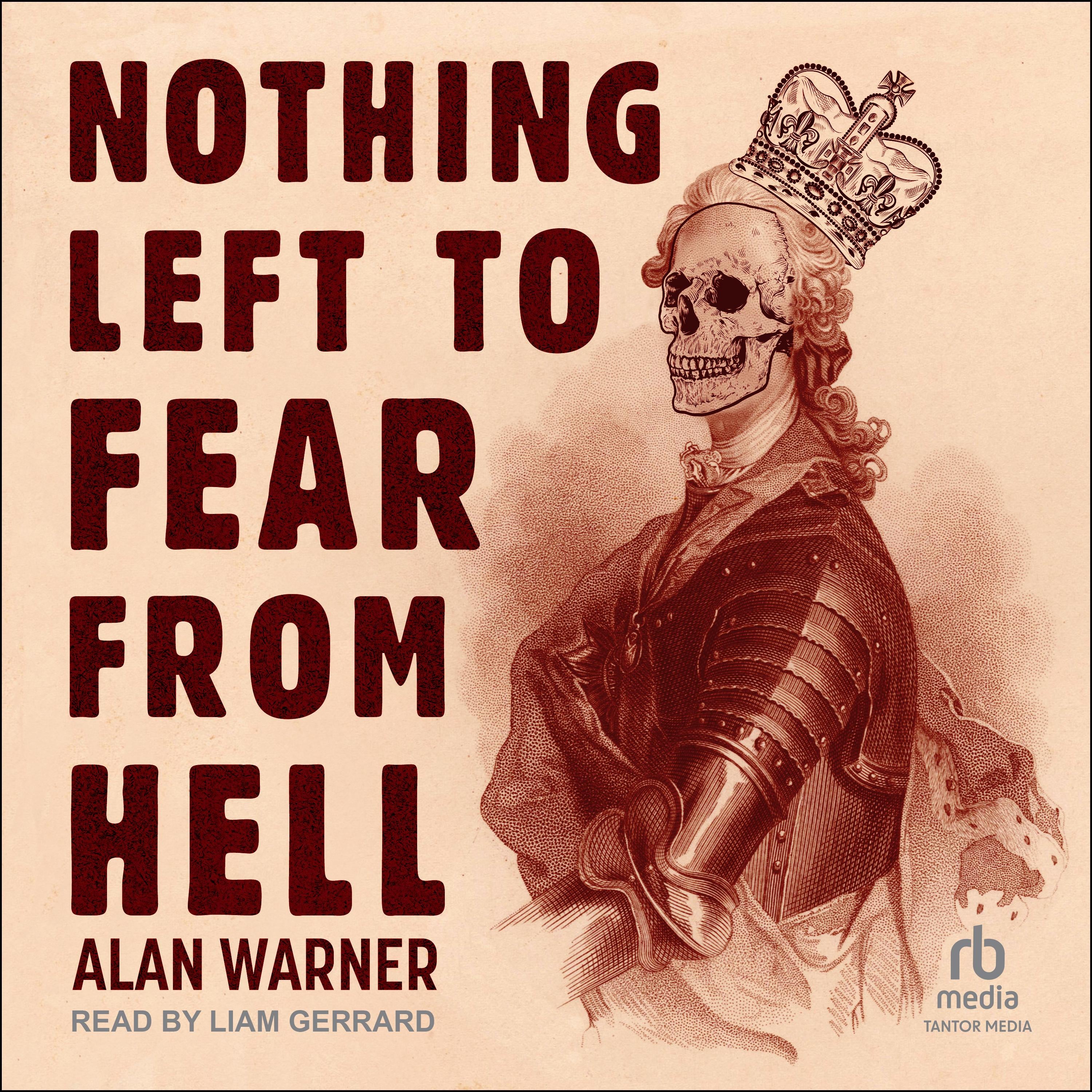 Nothing Left to Fear from Hell
