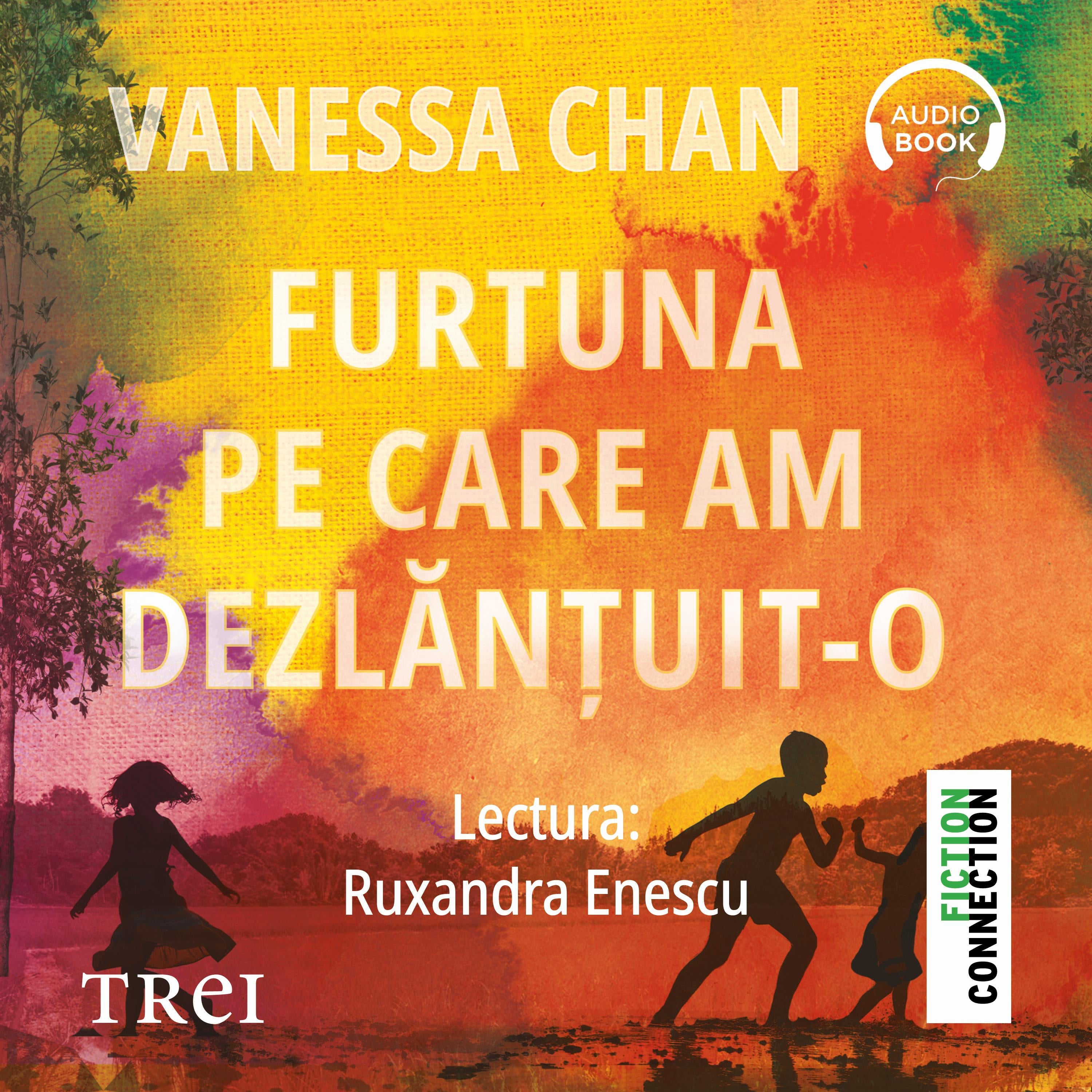 Furtuna pe care am dezlănțuit-o