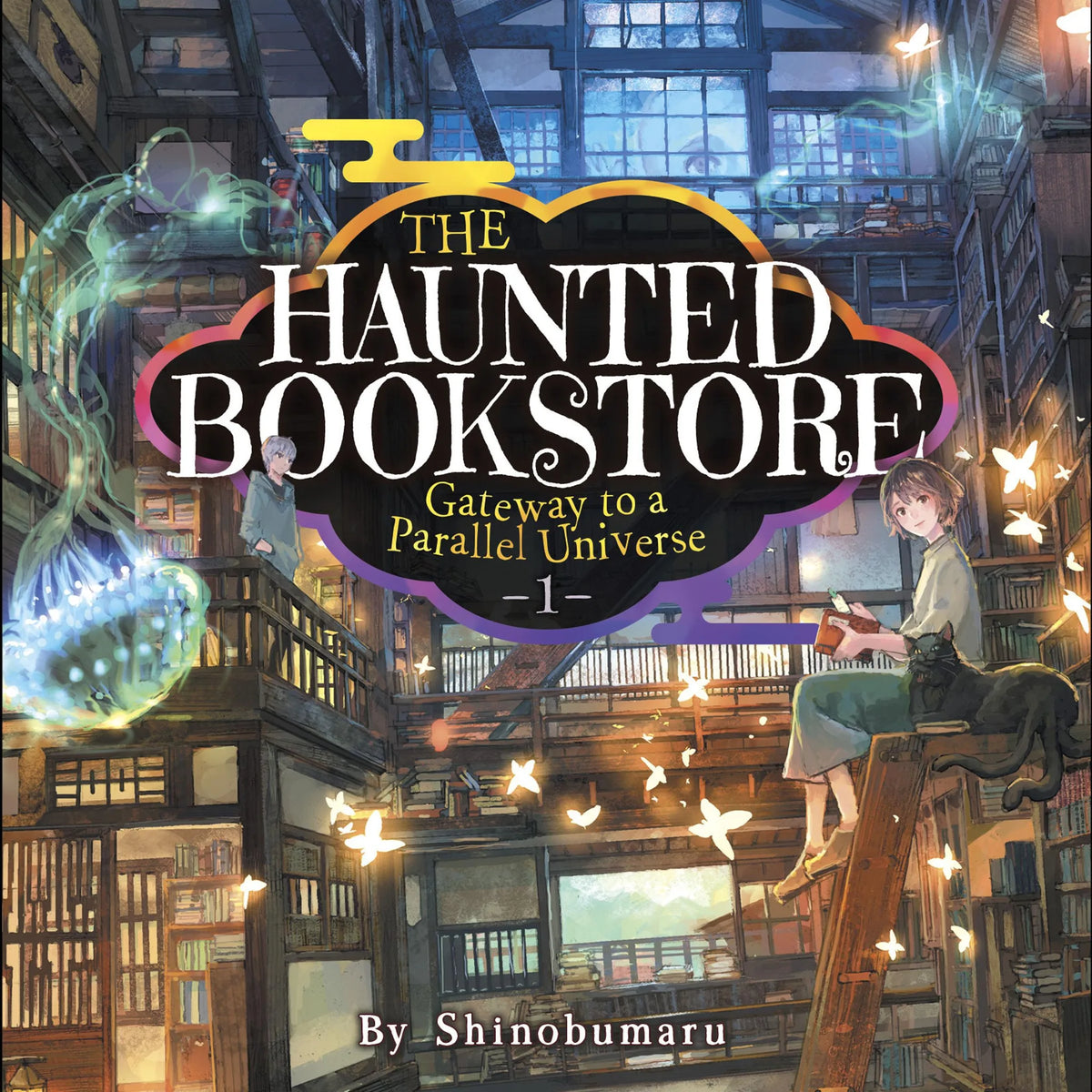 The Haunted Bookstore - Gateway to a Parallel Universe (Light Novel) Vol. 1
