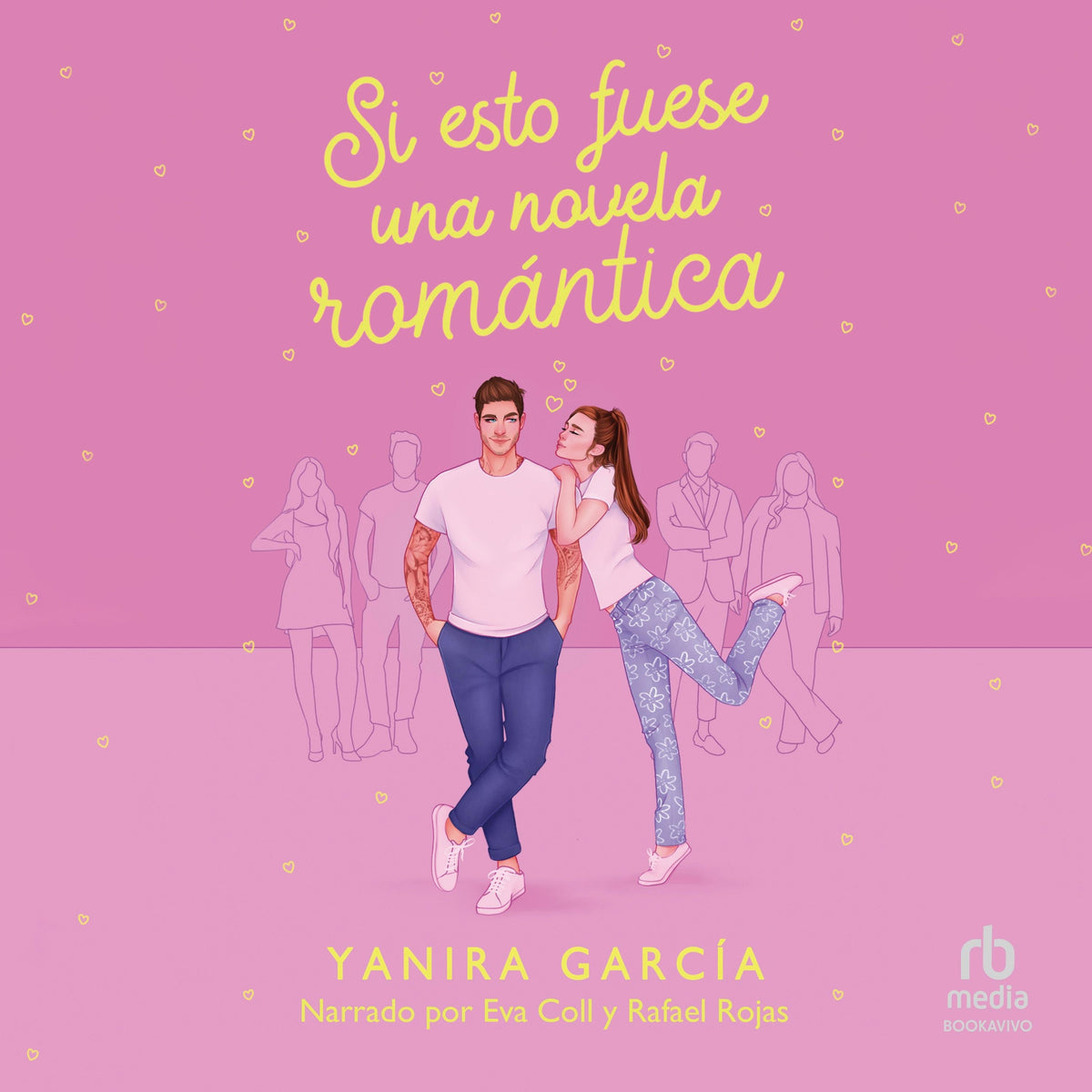 Si esto fuese una novela romántica "If this were a Romance Novel"