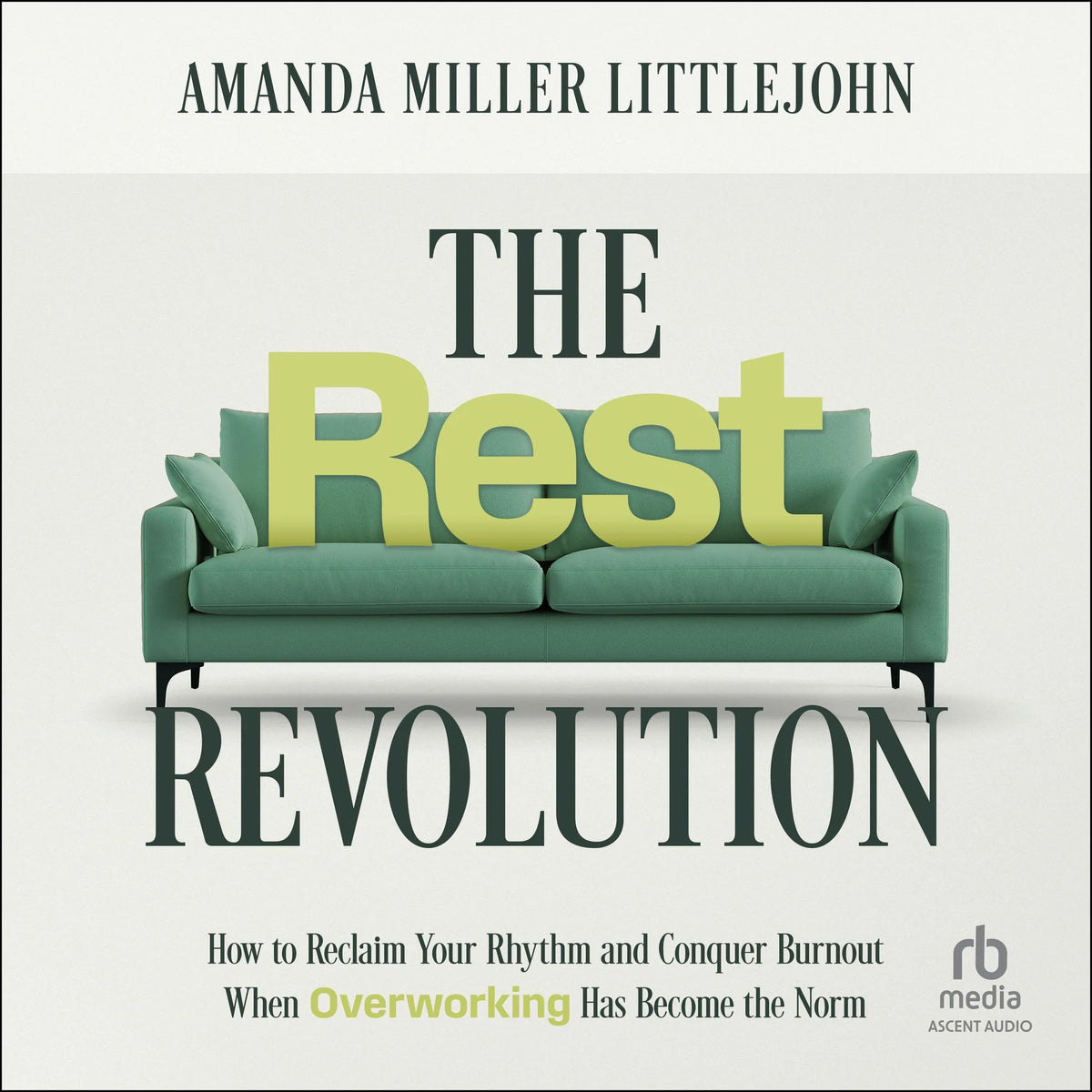 The Rest Revolution