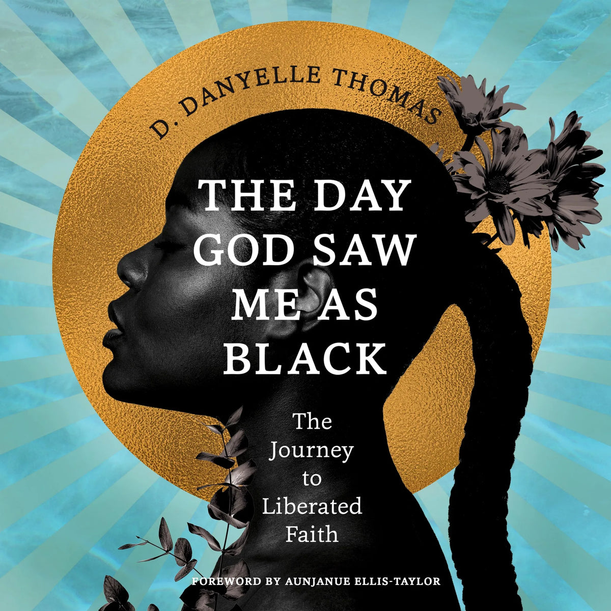 The Day God Saw Me as Black