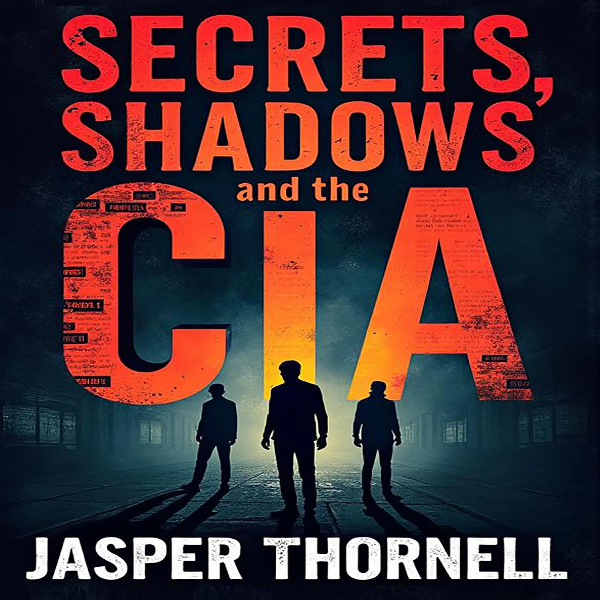 Secrets, Shadows, and the CIA: Inside Covert Operations