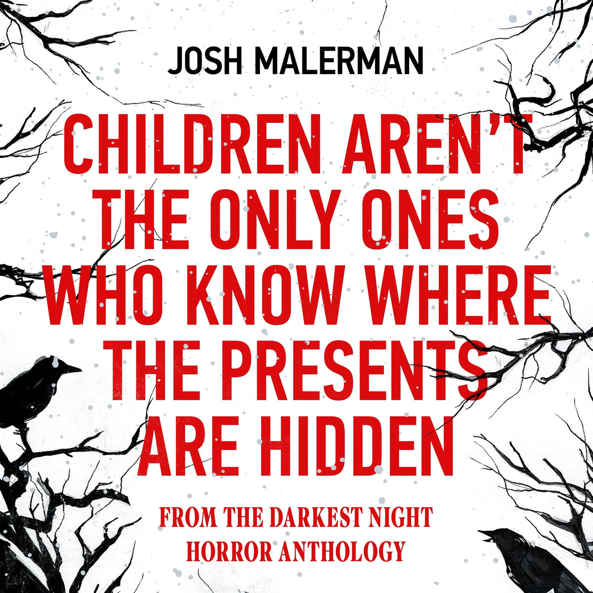 Children Aren’t the Only Ones Who Know Where the Presents Are Hidden