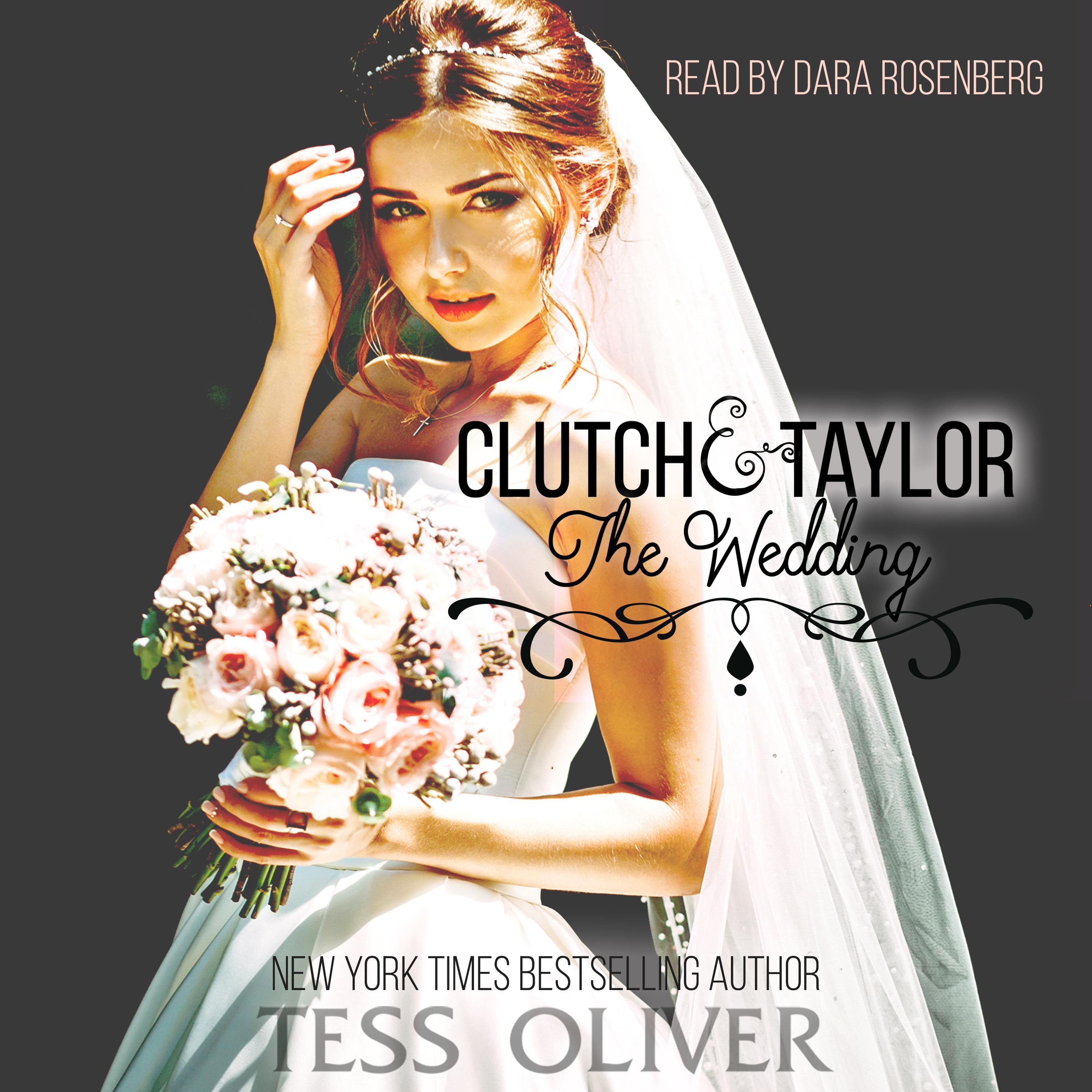 Clutch & Taylor: The Wedding