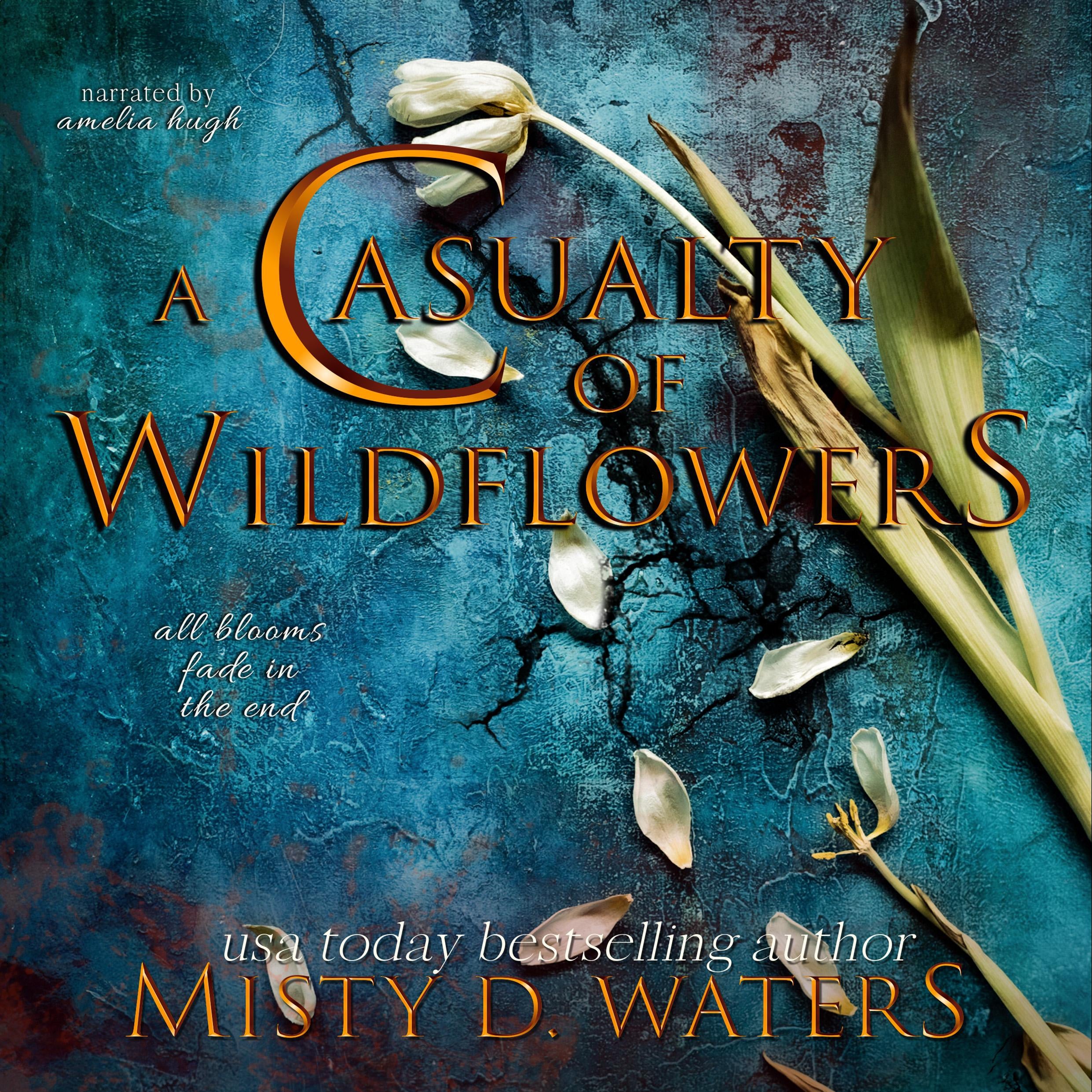 A Casualty of Wildflowers