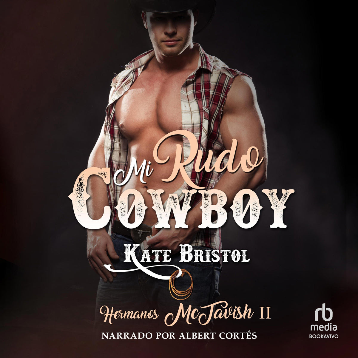 Mi rudo cowboy "My Rough Cowboy"