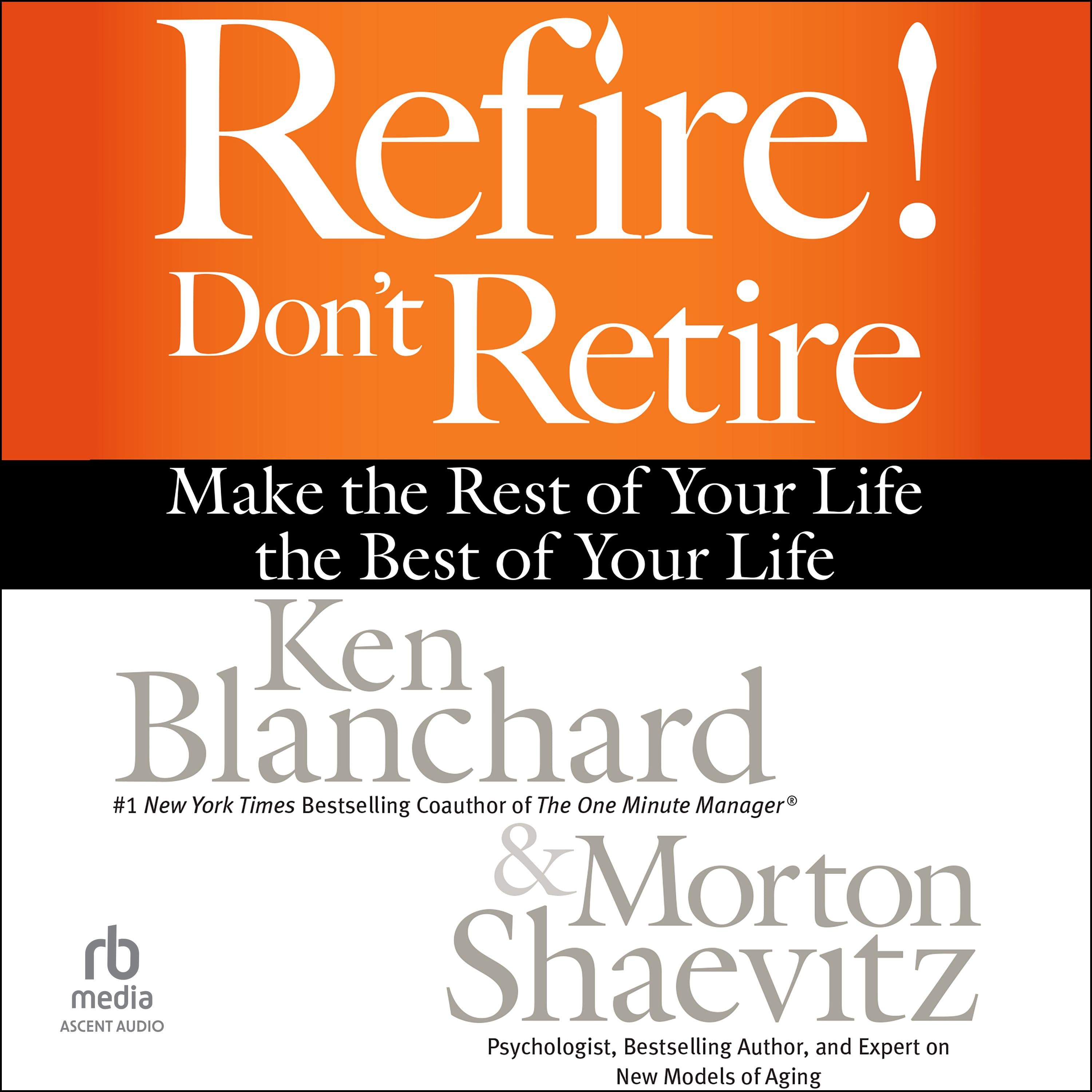 Refire! Don't Retire