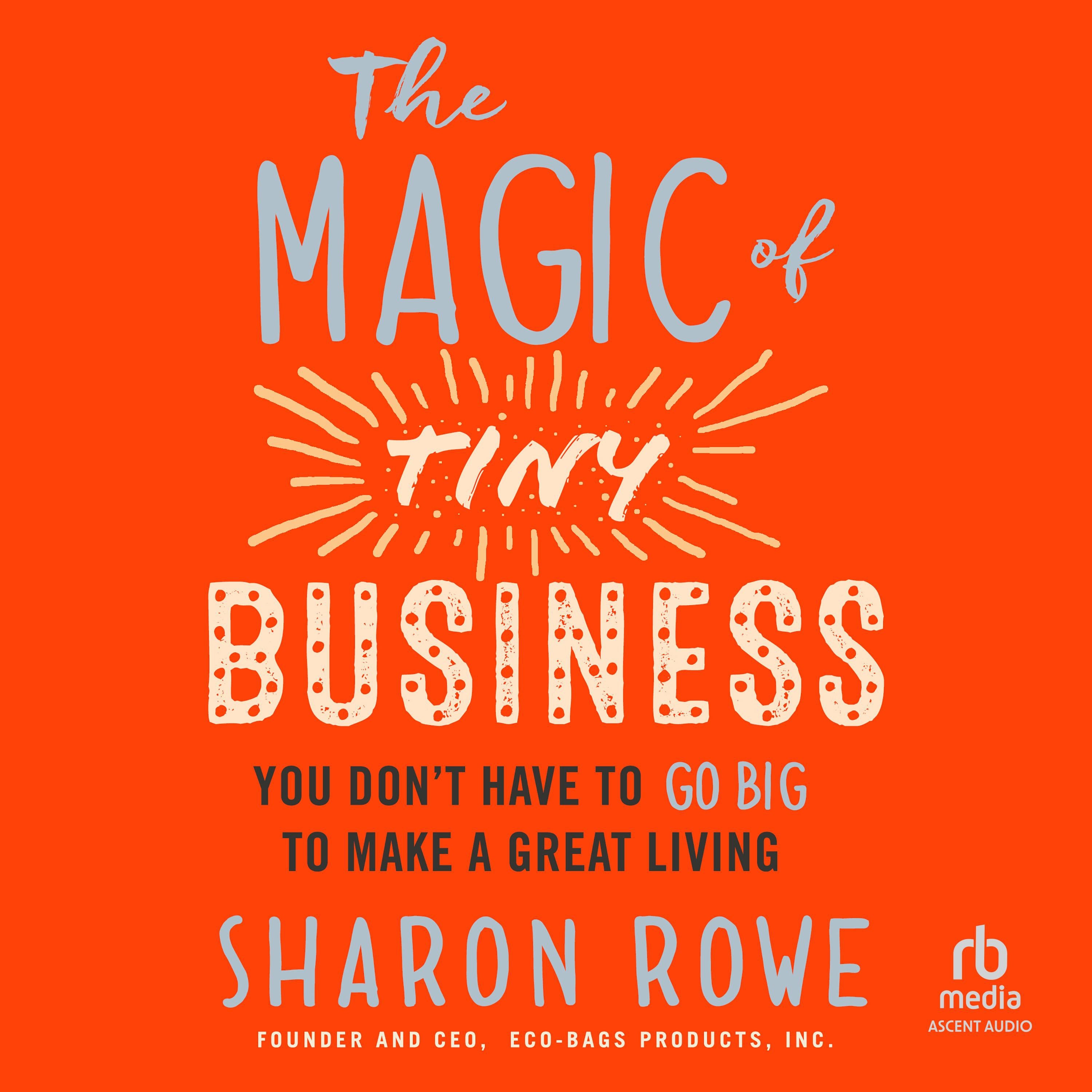 The Magic of Tiny Business