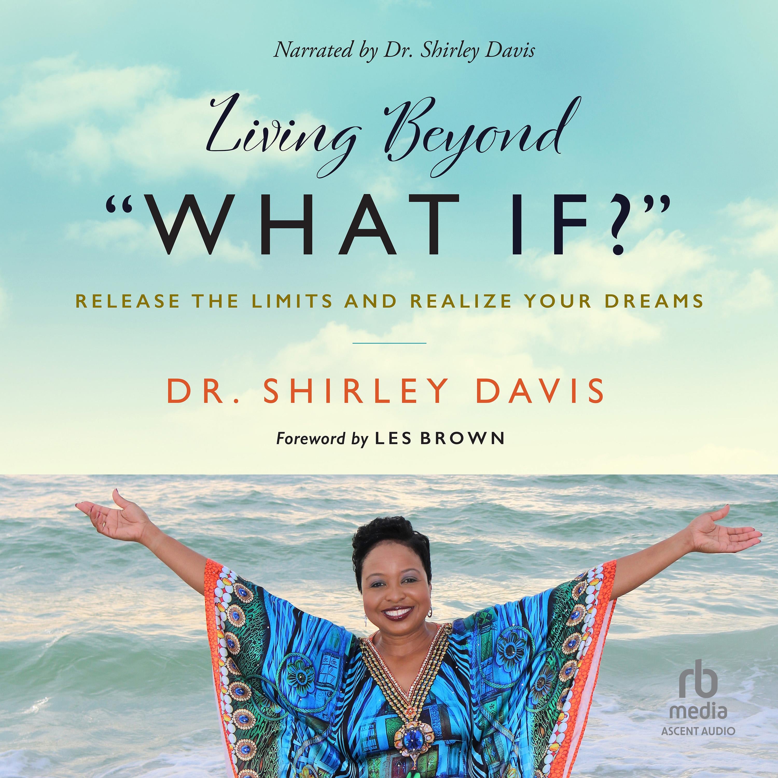 Living Beyond "What If?"