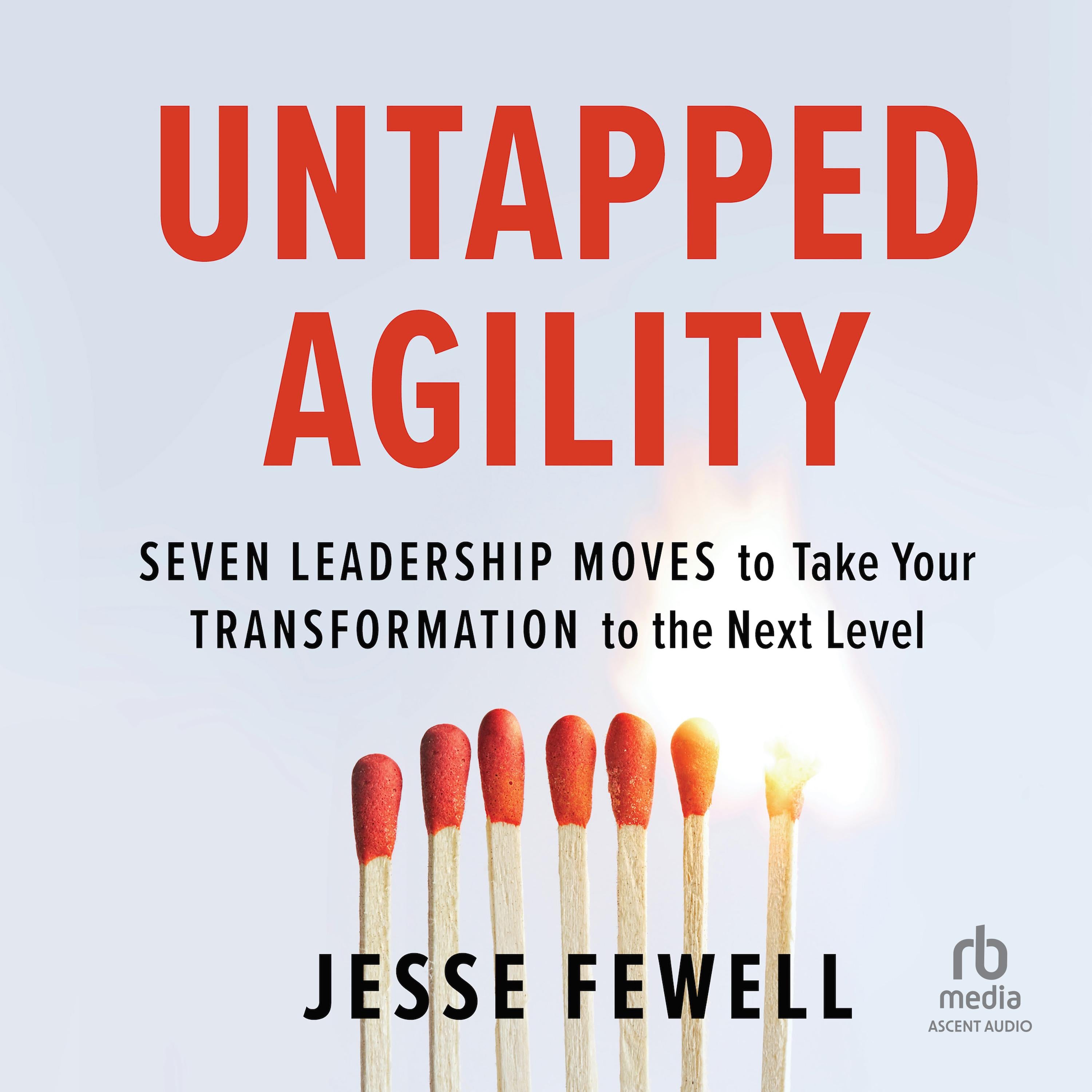 Untapped Agility