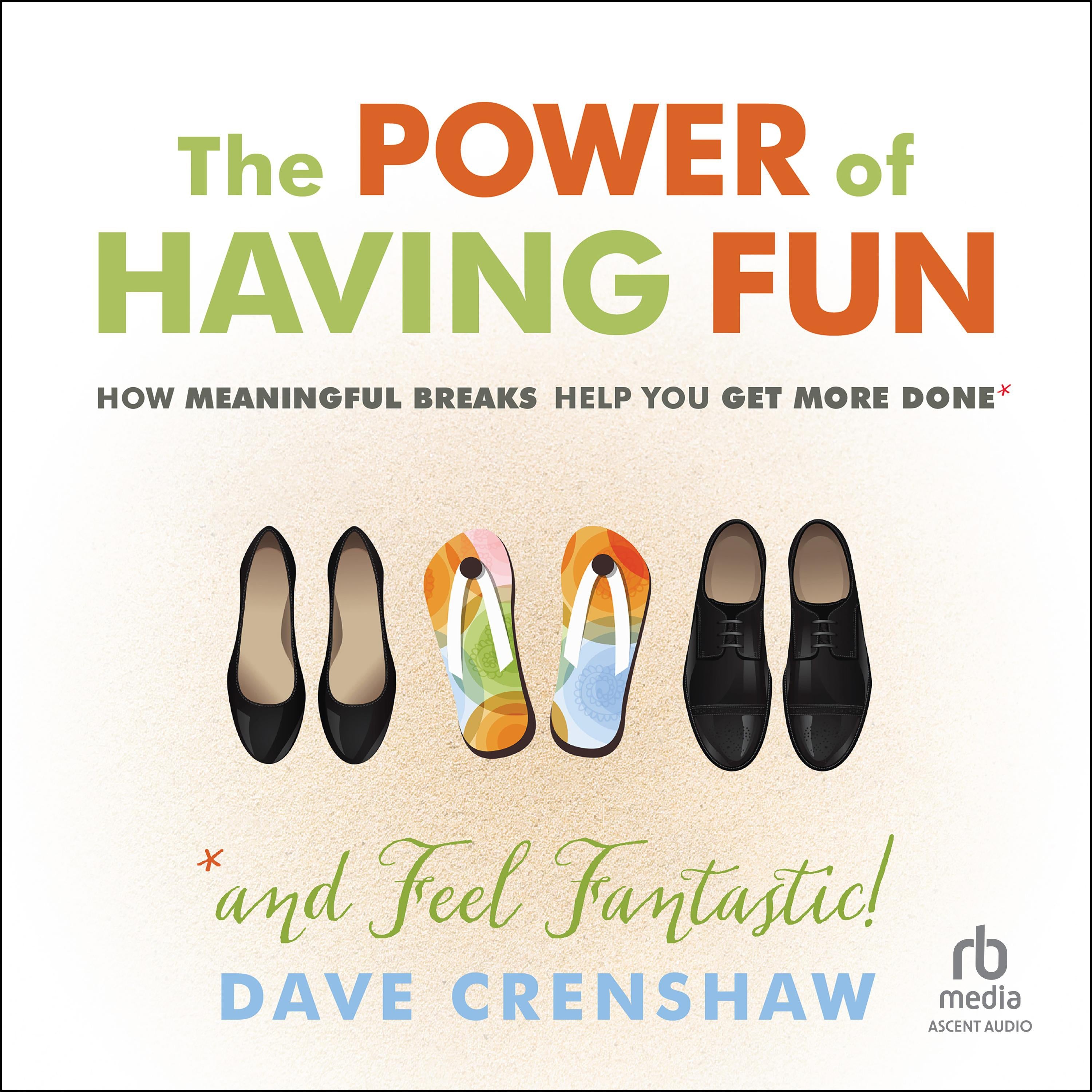 The Power of Having Fun
