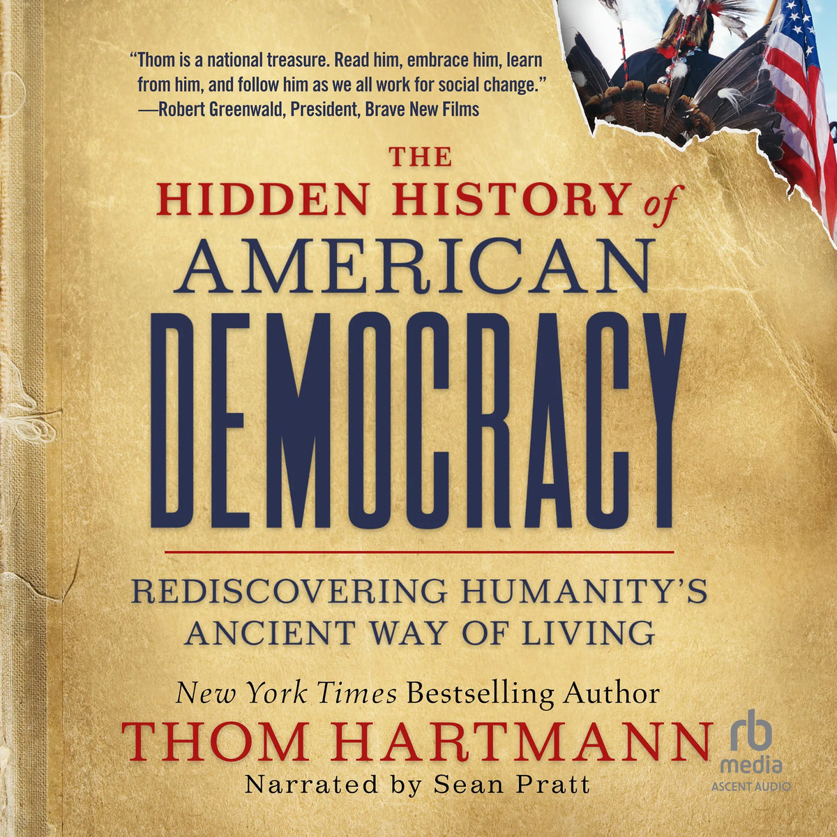 The Hidden History of American Democracy