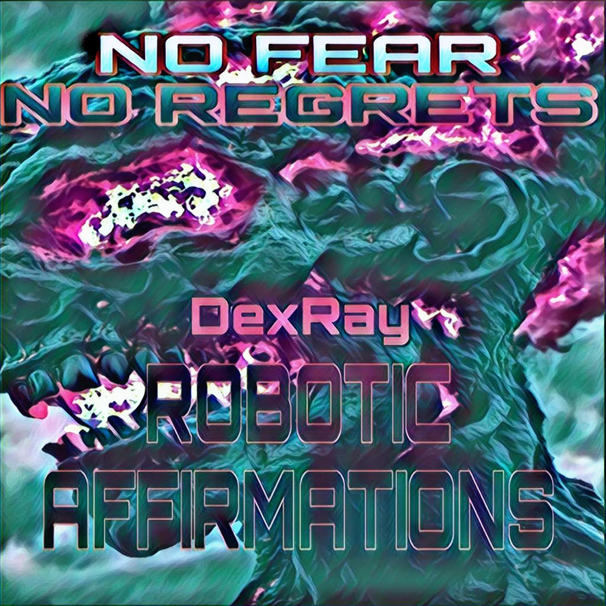 Robotic Affirmations: No Fear No Regrets