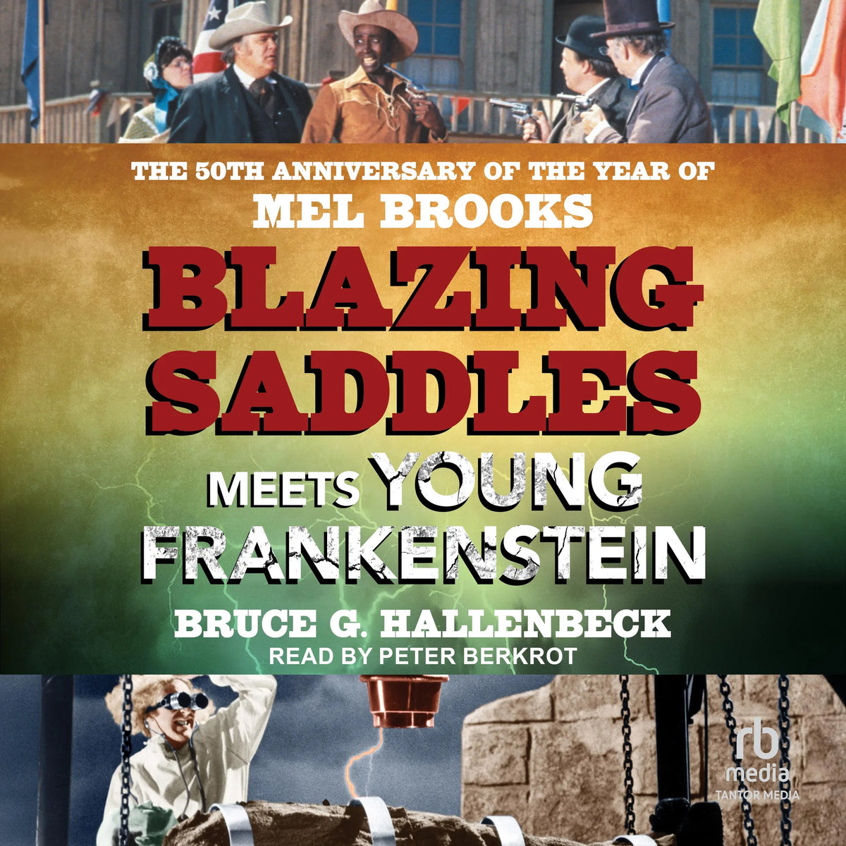 Blazing Saddles Meets Young Frankenstein