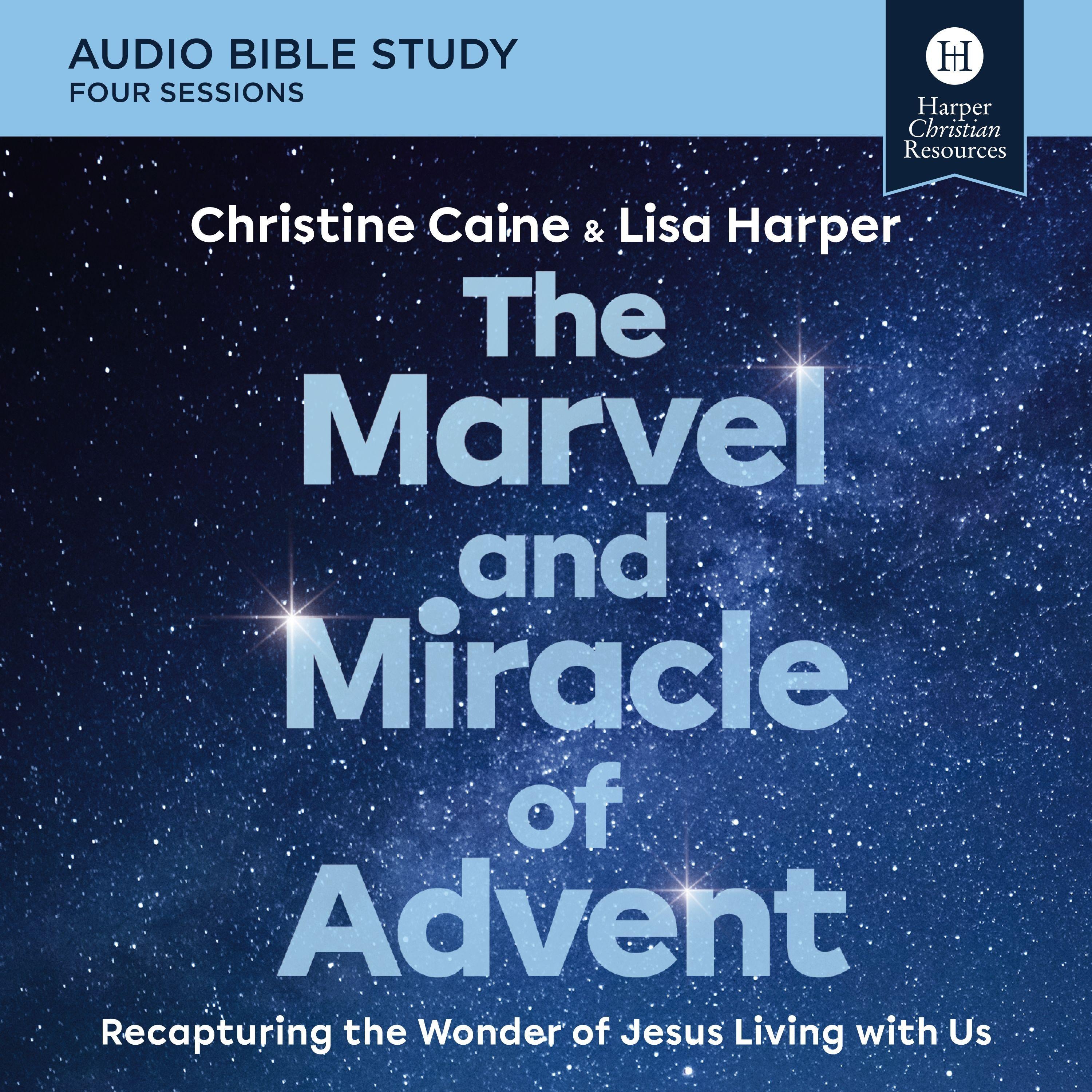 The Marvel and Miracle of Advent Bible Study: Audio
