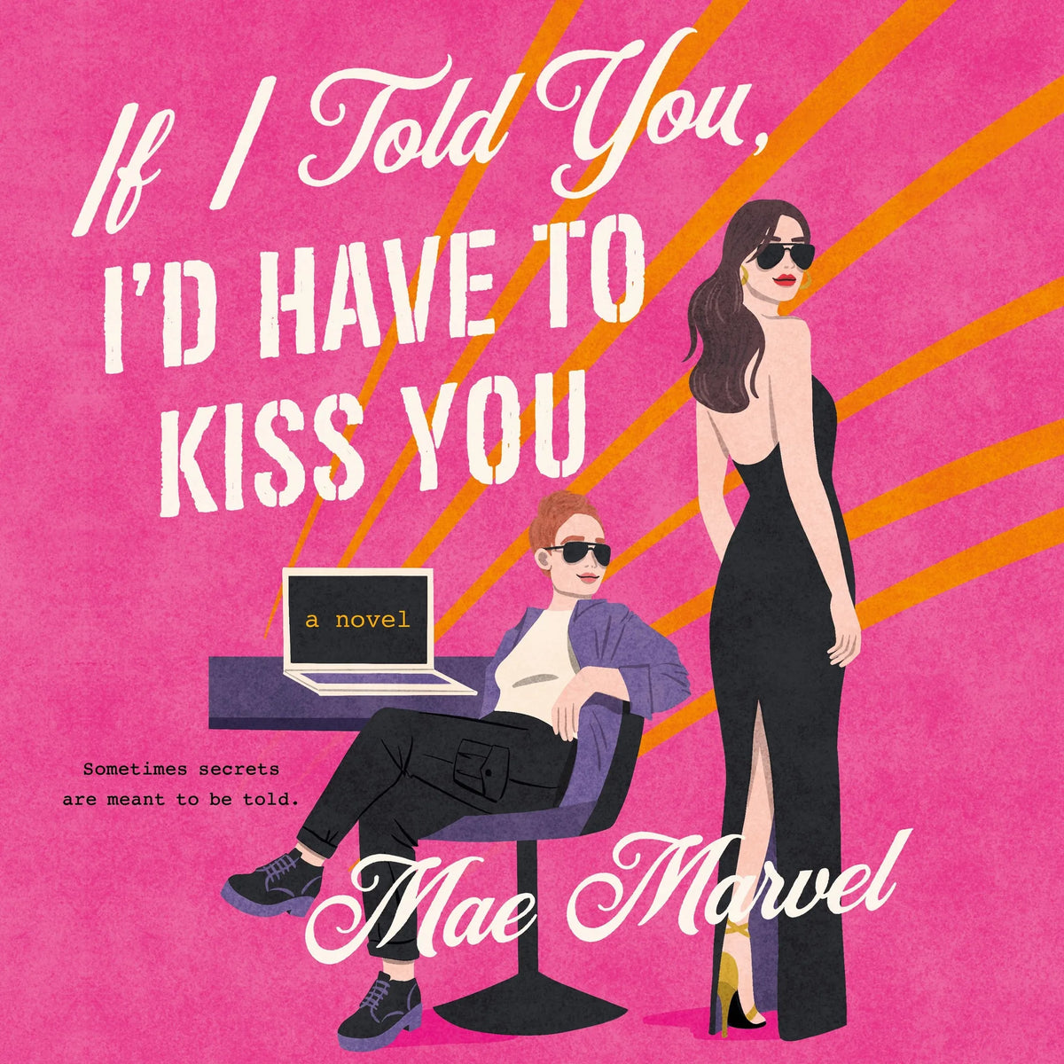 If I Told You, I'd Have to Kiss You