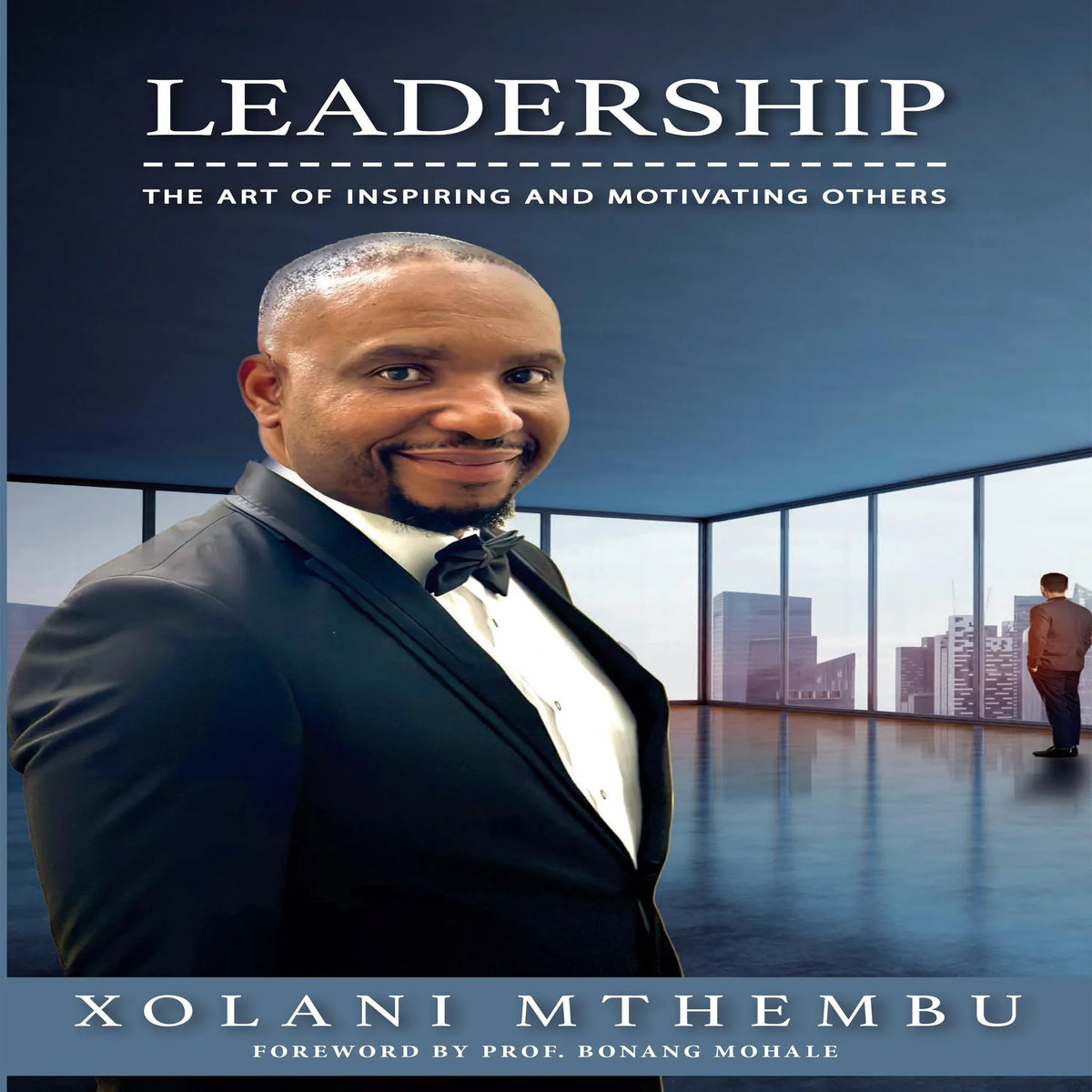 Leadership - The art of Inspiring and Motivating Others