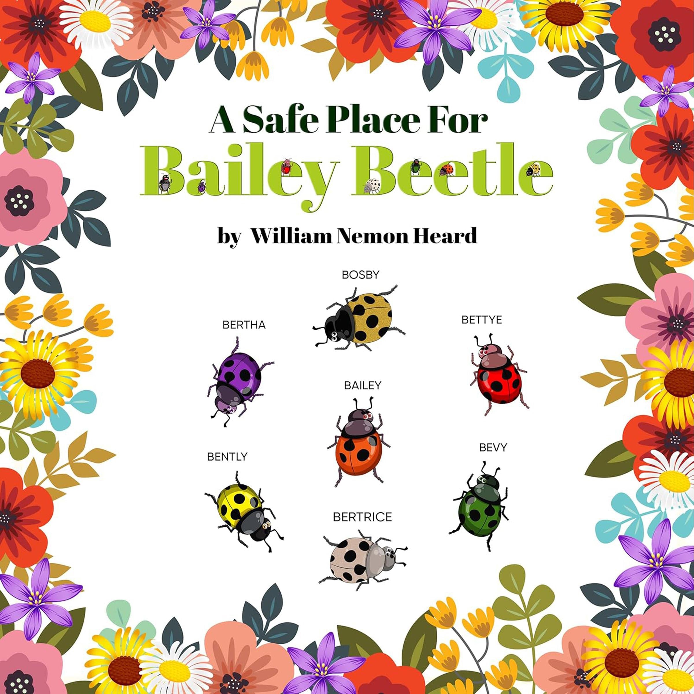 A Safe Place For Bailey Beetle