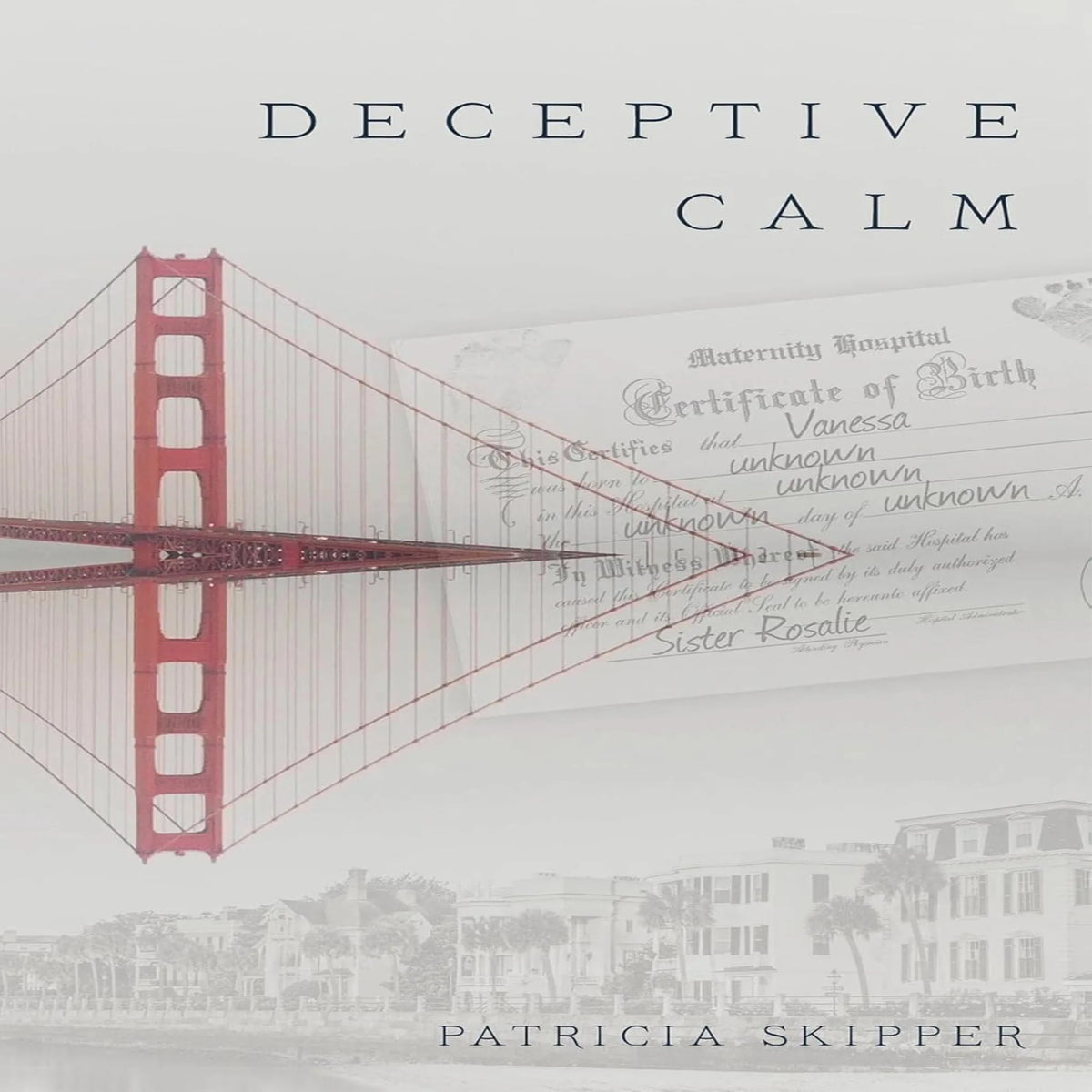 Deceptive Calm