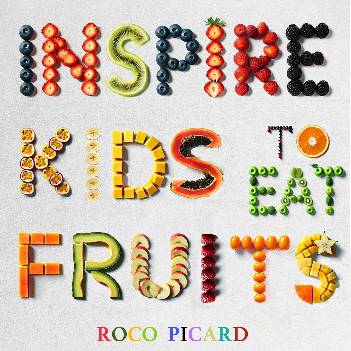 Inspire Kids to Eat Fruits