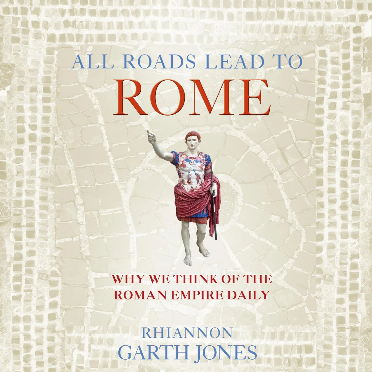 All Roads Lead to Rome