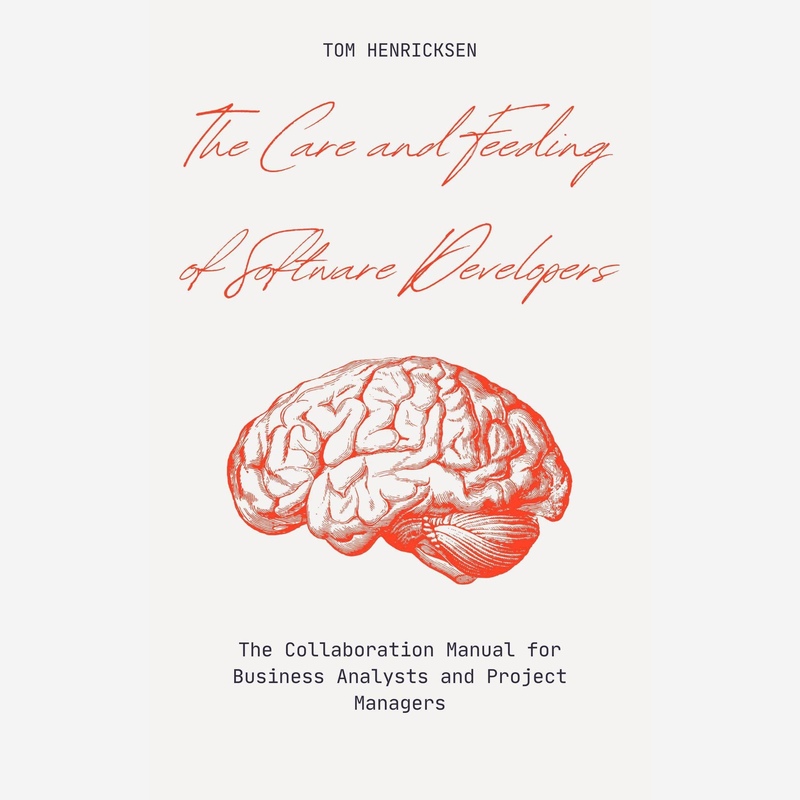 The Care and Feeding of Software Developers