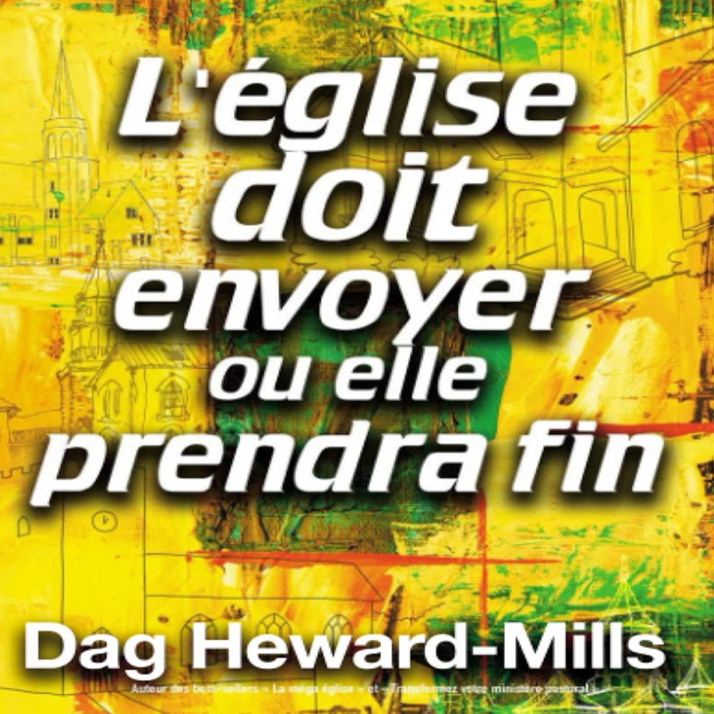 L'église doit envoyer ou elle prendra fin