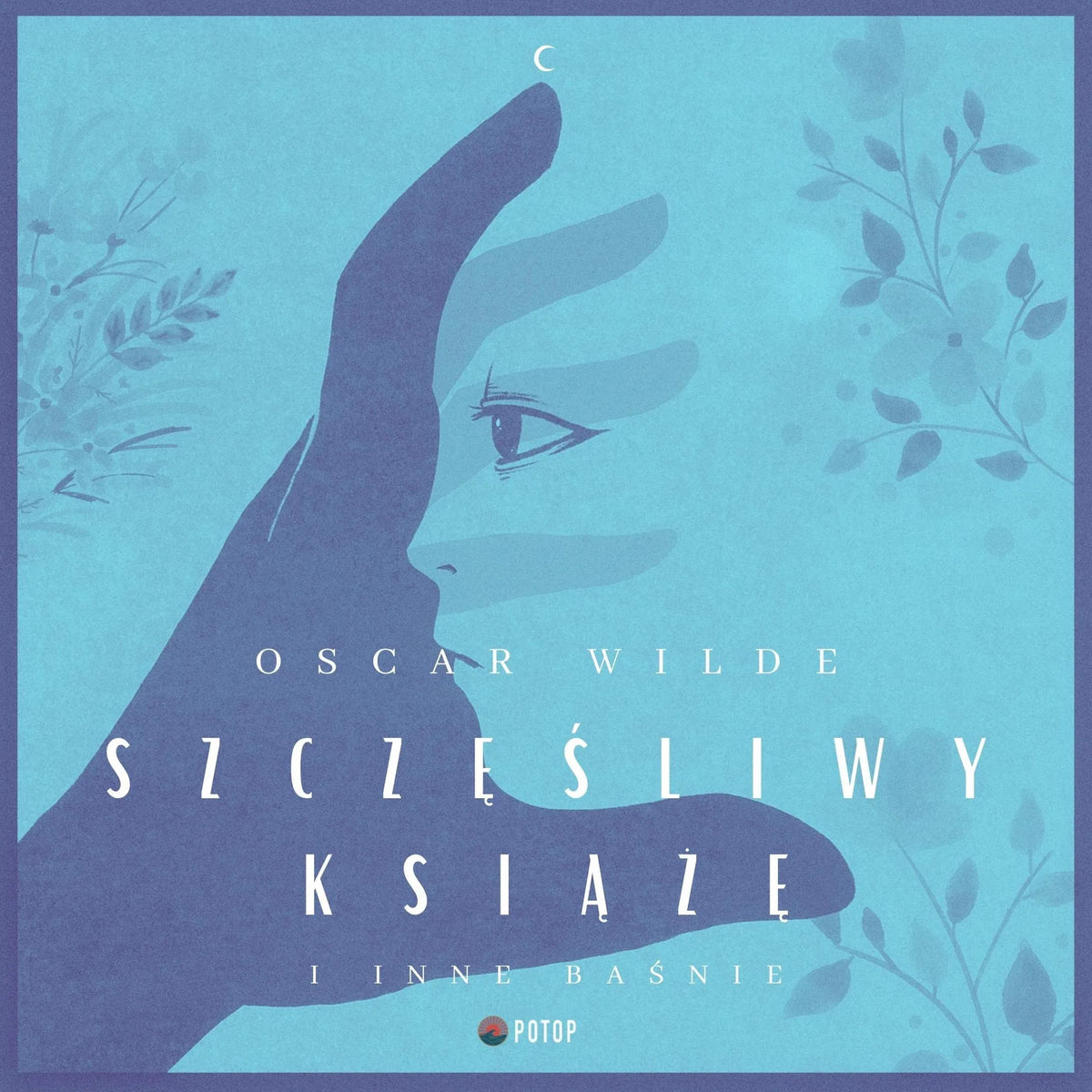 Szczęśliwy książę i inne baśnie