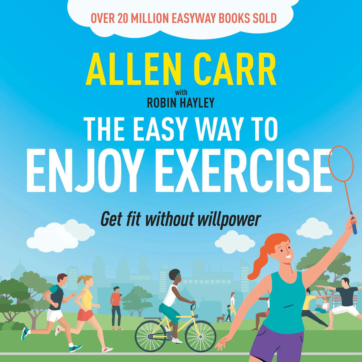 Allen Carr's Easy Way to Enjoy Exercise