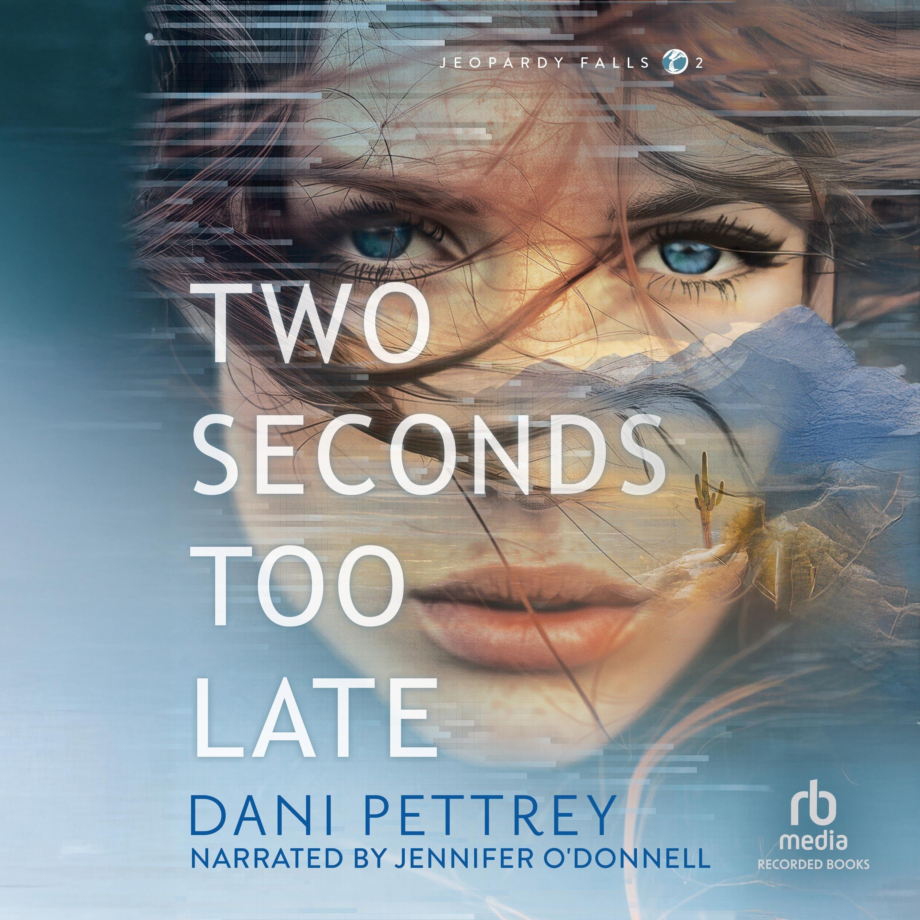 Two Seconds Too Late
