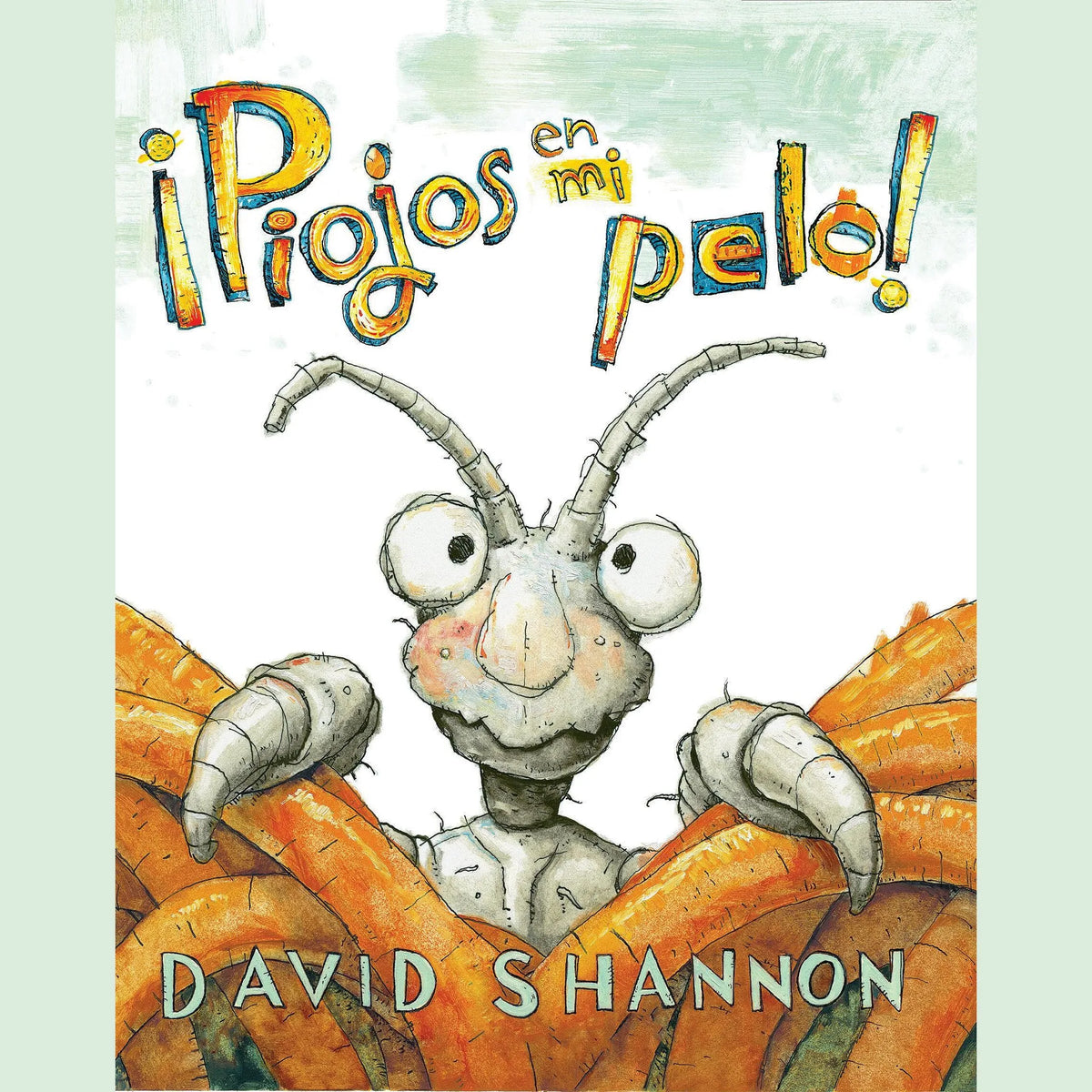 ¡Piojos en mi pelo! (Bugs in My Hair!)