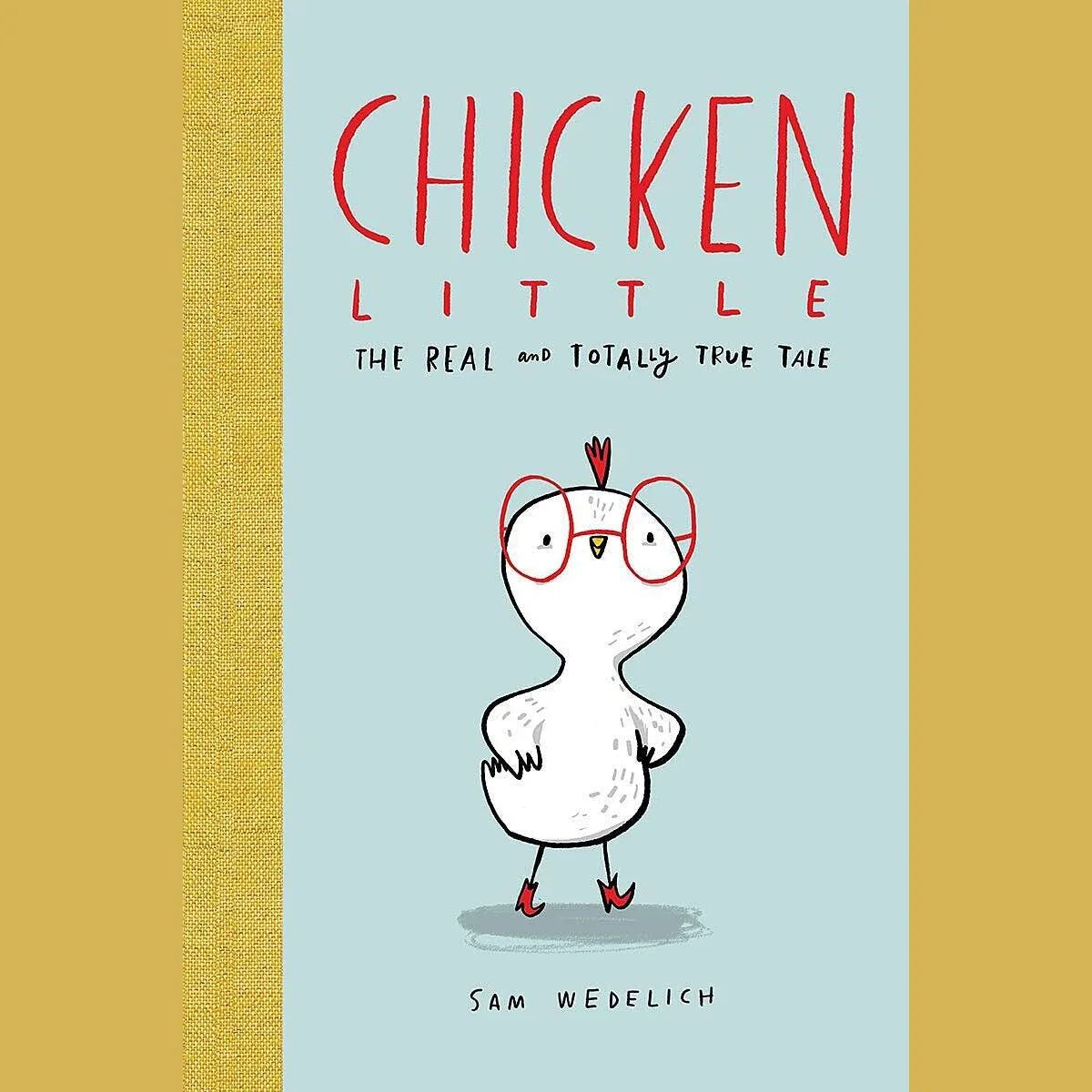 Chicken Little: The Real and Totally True Tale