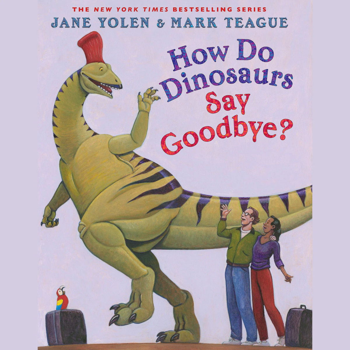 How Do Dinosaurs Say Goodbye?