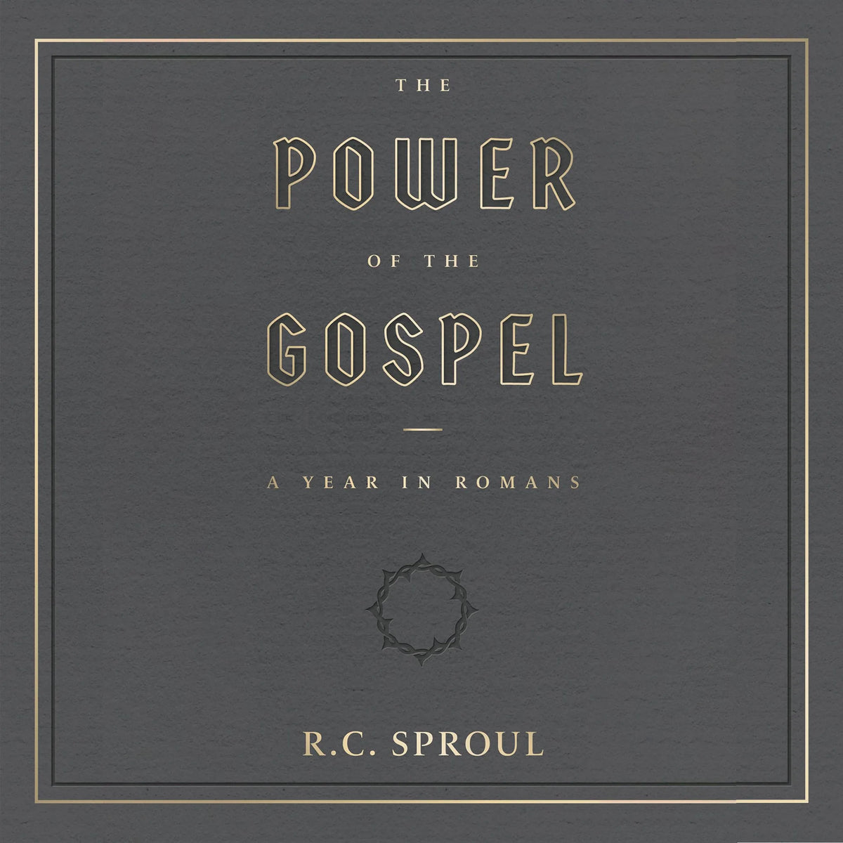 The Power of the Gospel