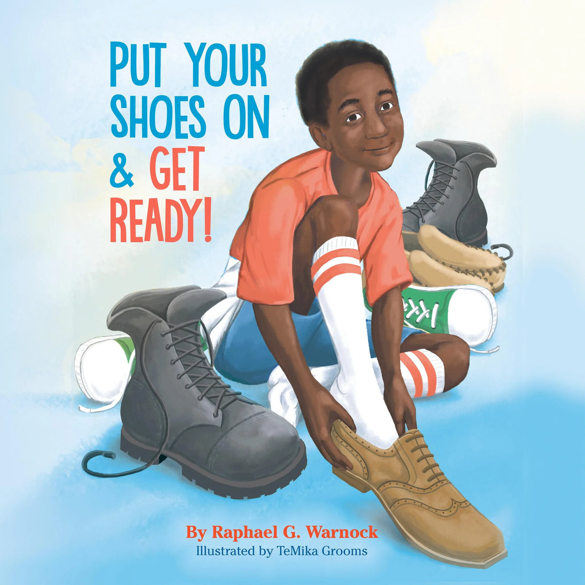 Put Your Shoes On & Get Ready!