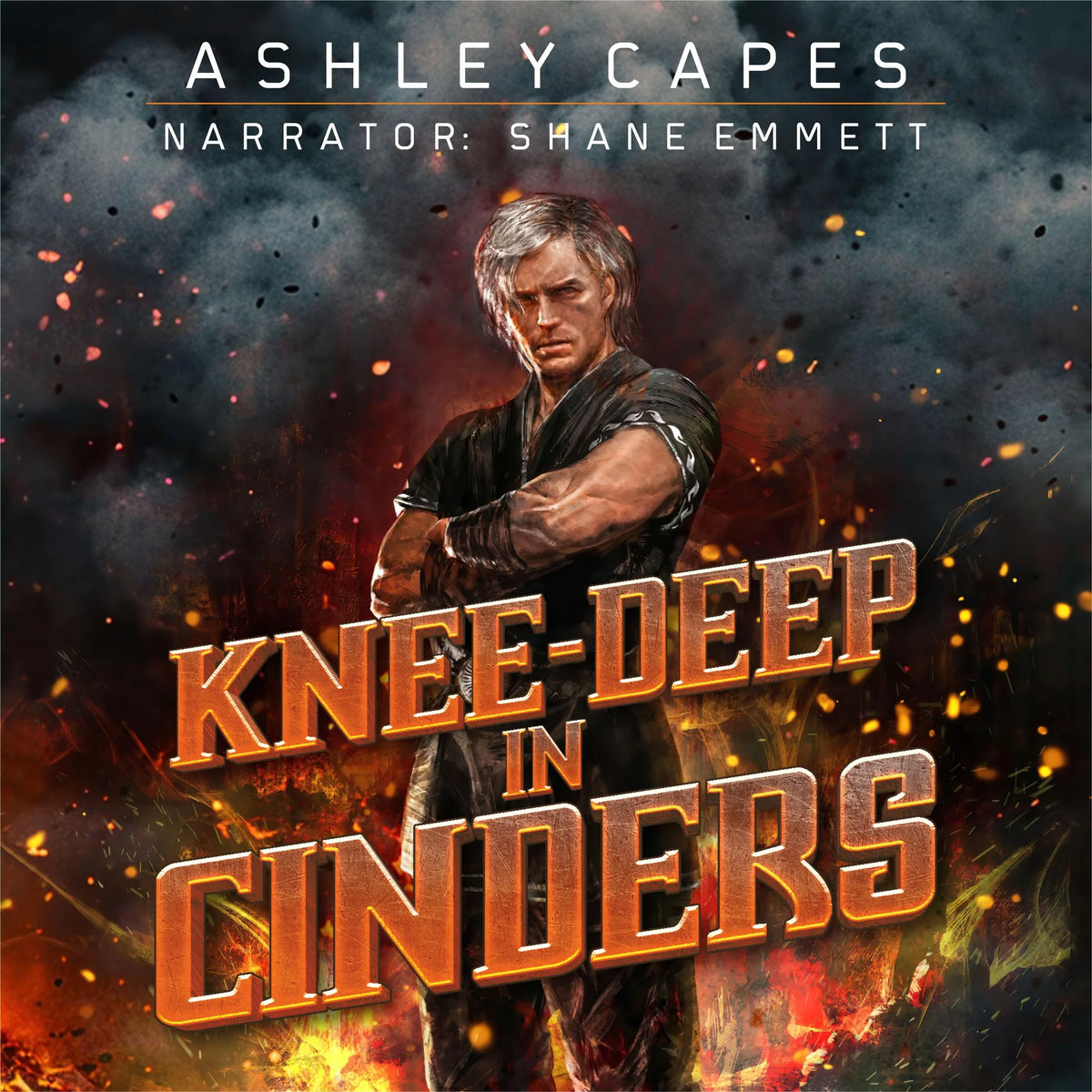 Knee-Deep in Cinders